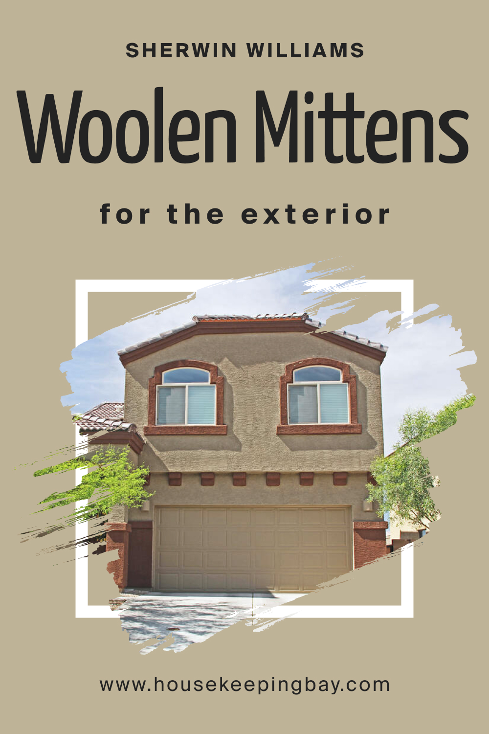 Sherwin Williams. SW 9526 Woolen Mittens For the exterior
