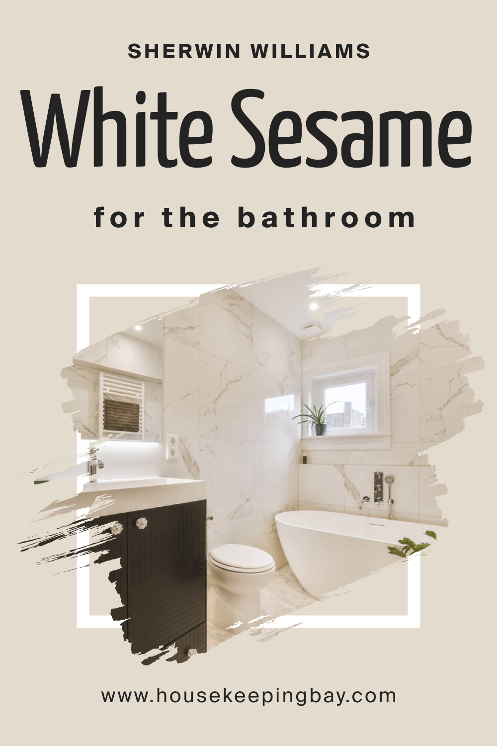 Sherwin Williams. SW 9586 White Sesame For the Bathroom