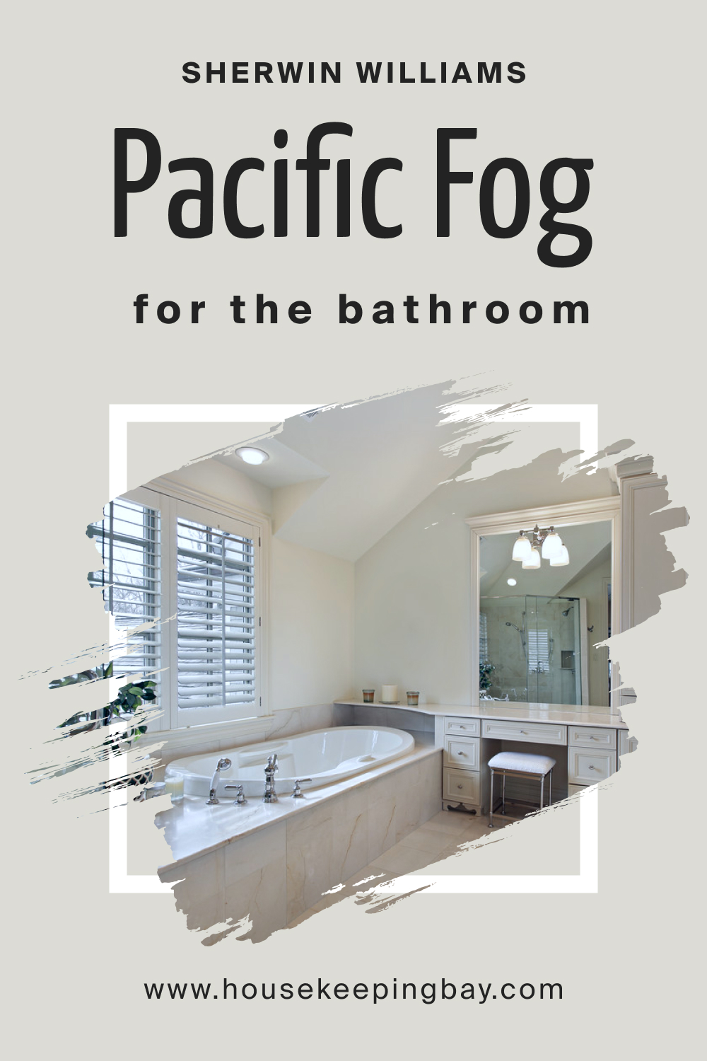 Sherwin Williams. SW 9627 Pacific Fog For the Bathroom