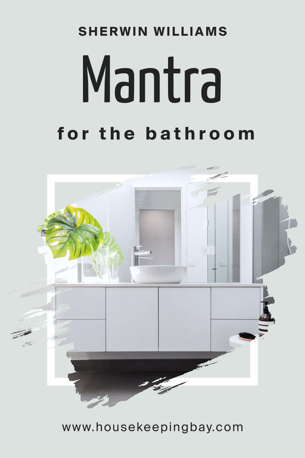 – Sherwin Williams. SW 9631 Mantra For the Bathroom
