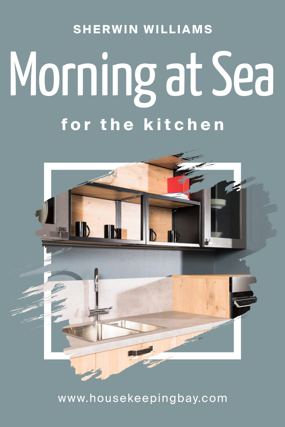Sherwin Williams. SW 9634 Morning at Sea For the Kitchens