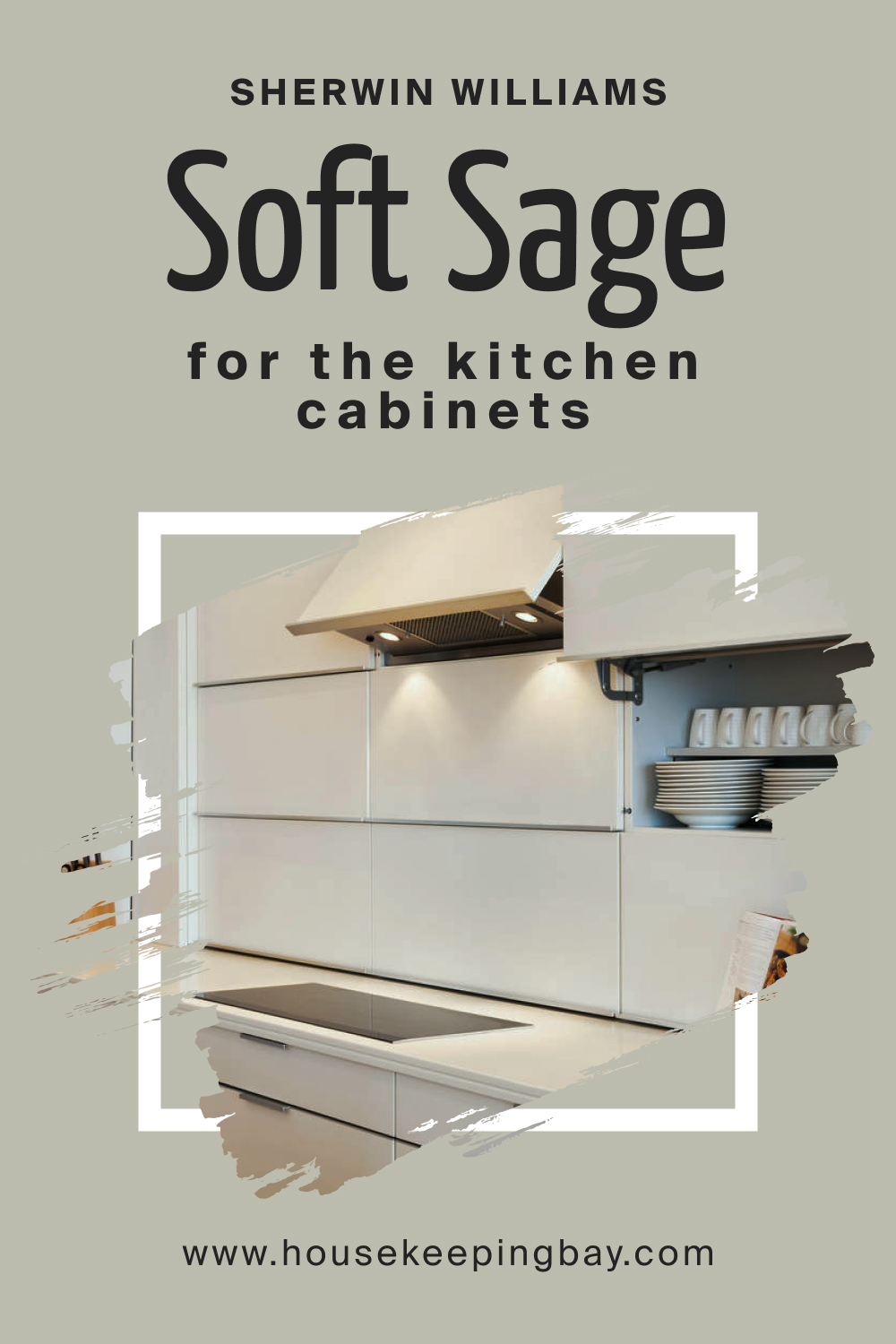 Sherwin Williams. SW 9647 Soft Sage For the Kitchen Cabinets