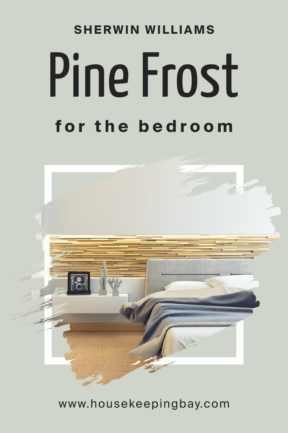 Sherwin Williams. SW 9656 Pine Frost For the bedroom