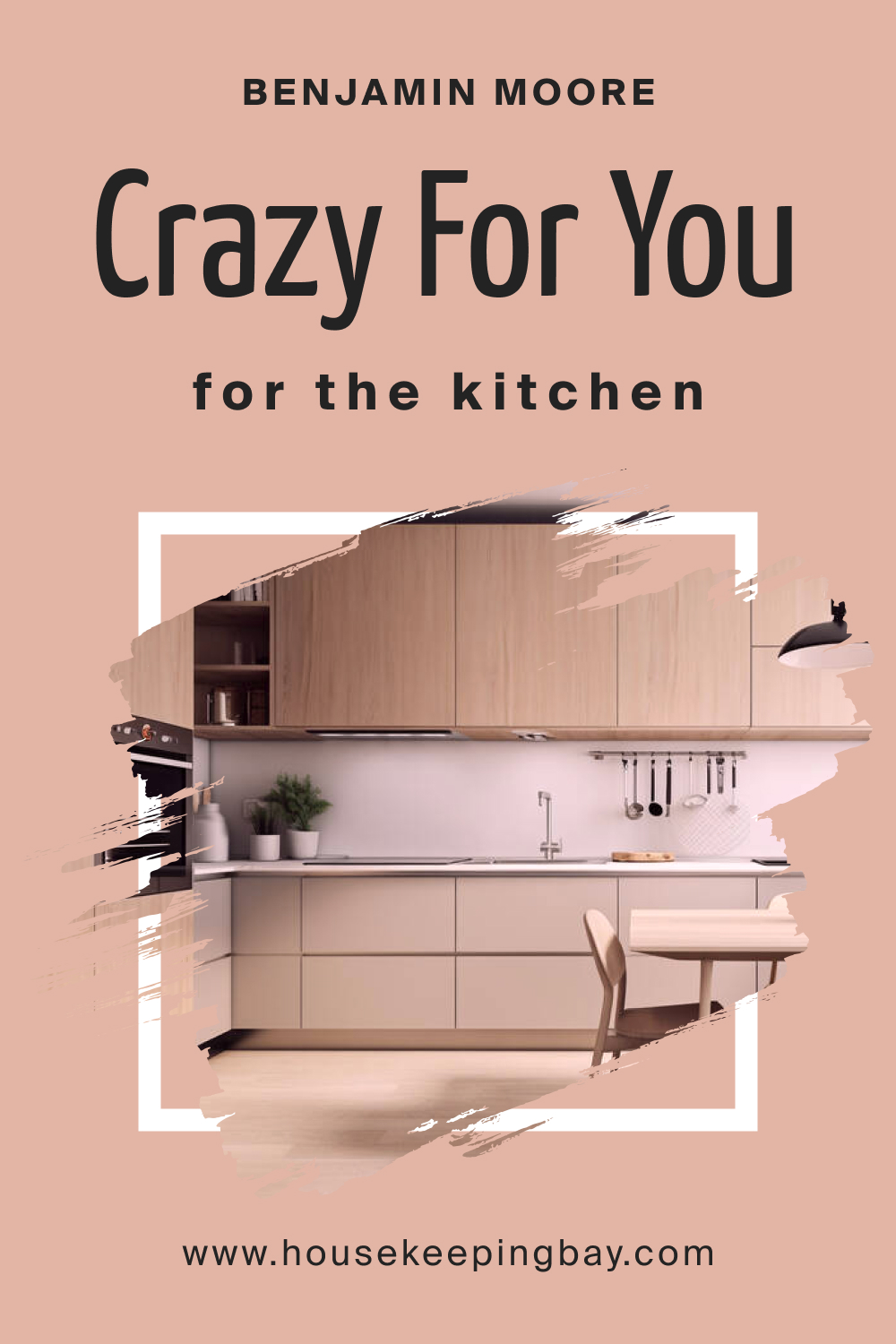 Benjamin Moore. BM Crazy For You 053 for the Kitchen