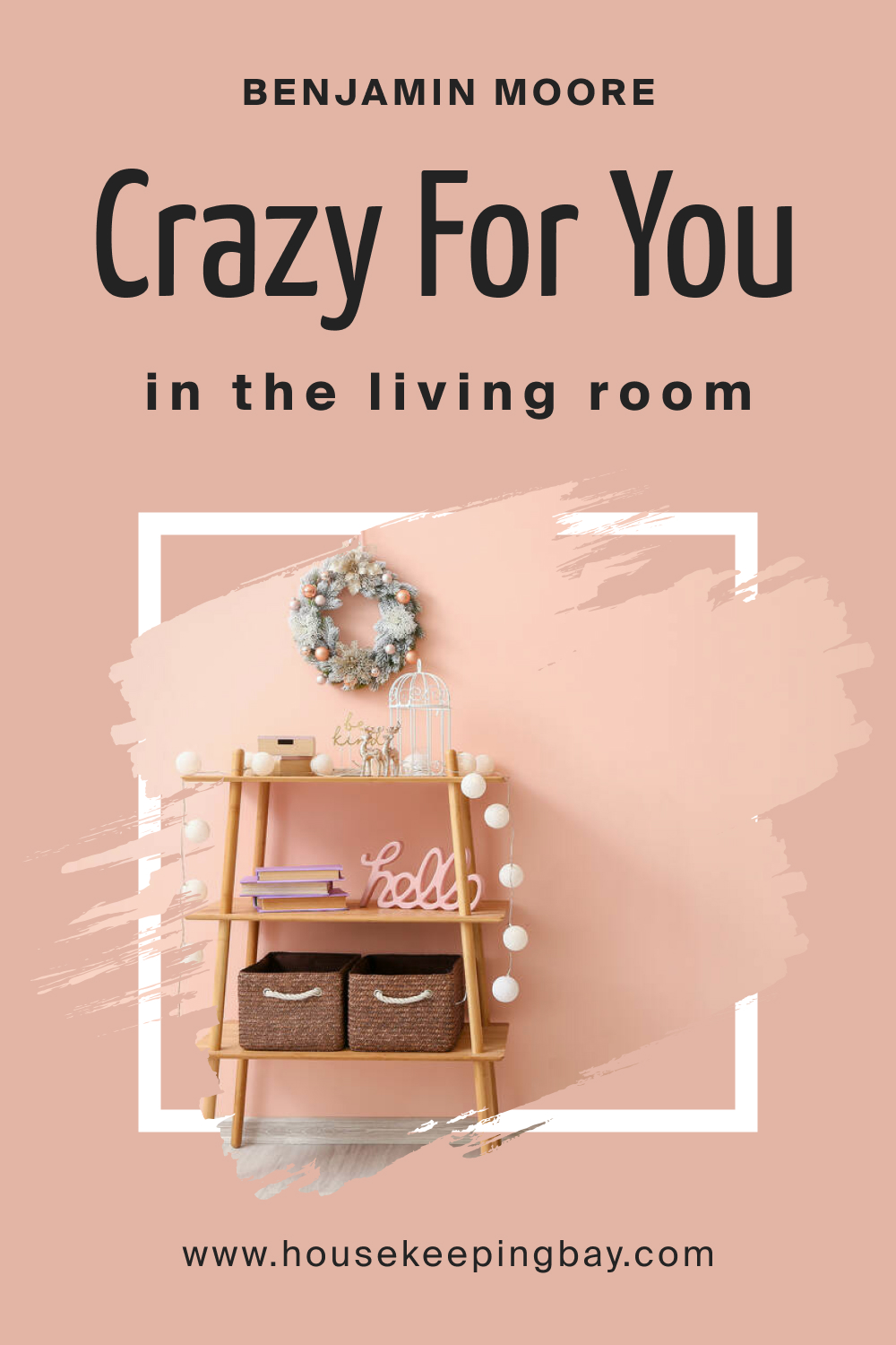 Benjamin Moore. BM Crazy For You 053 in the Living Room