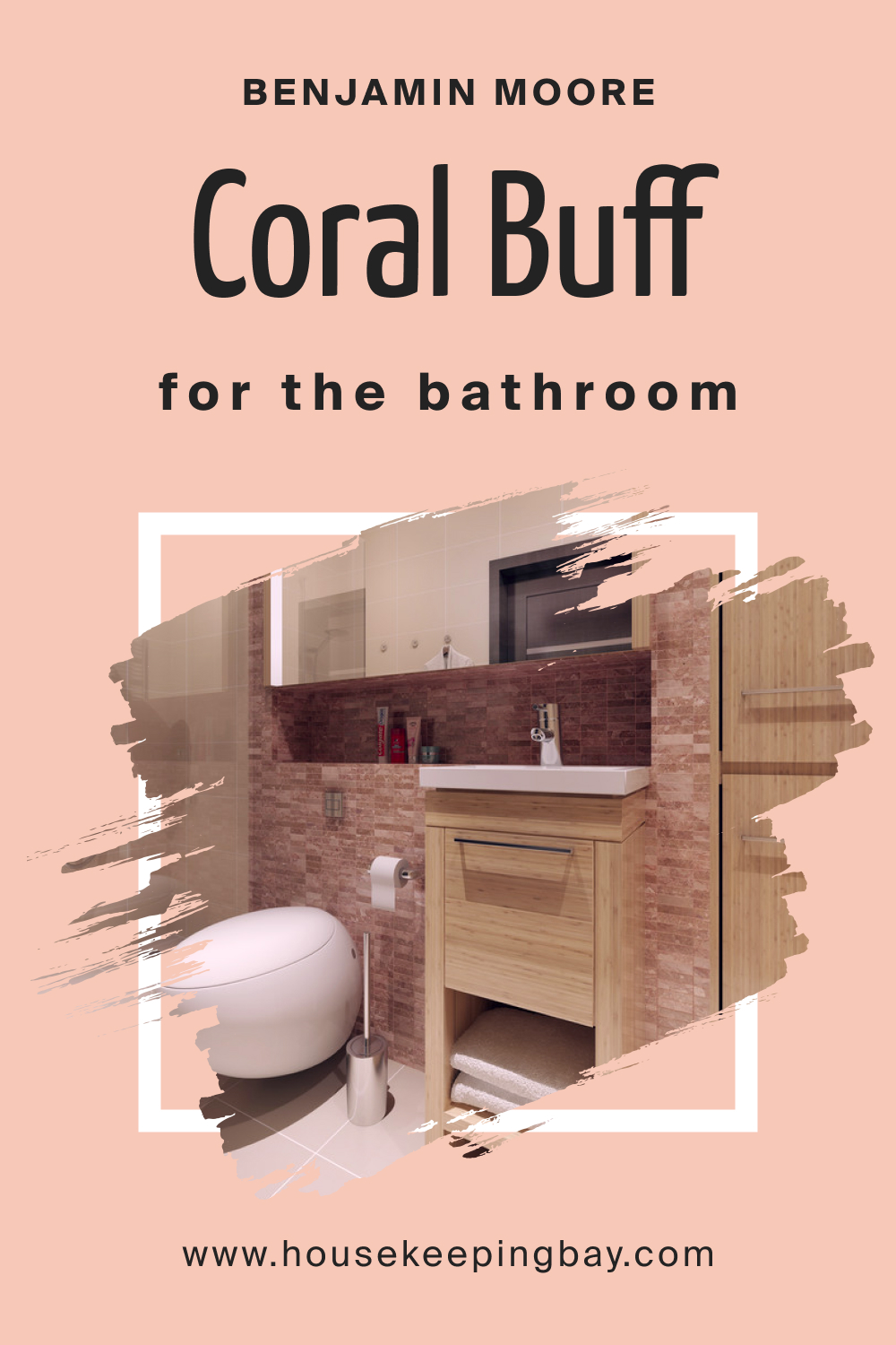 Benjamin Moore. Coral Buff 024 for the Bathroom