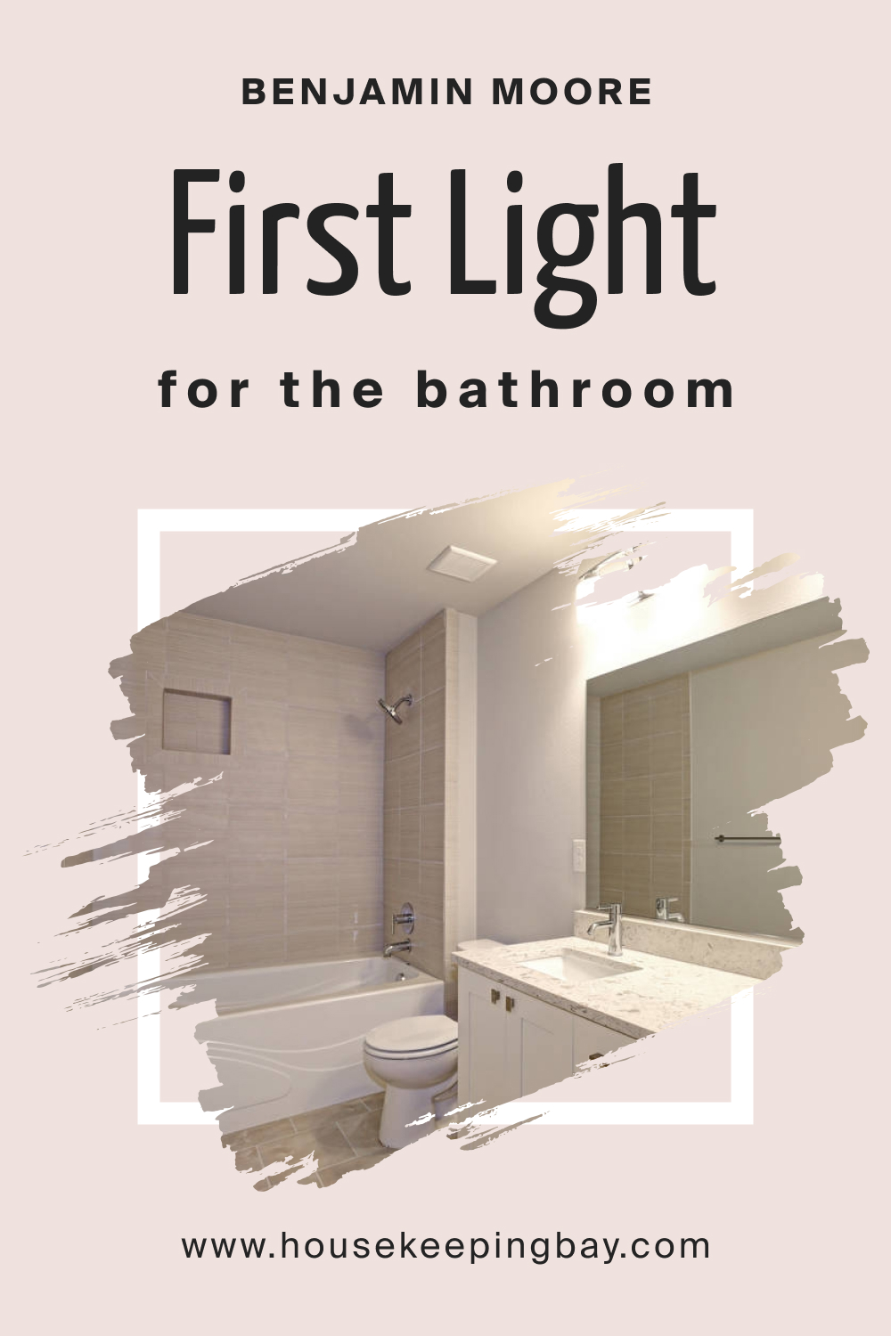 Benjamin Moore. First Light 2102 70 for the Bathroom