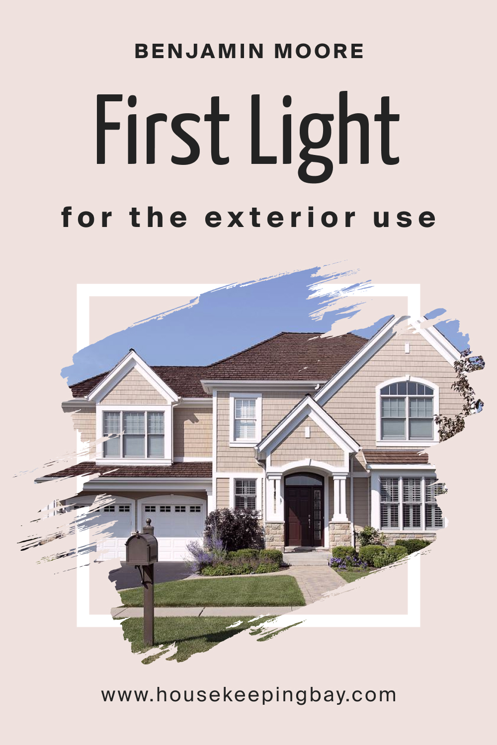 Benjamin Moore. First Light 2102 70 for the Exterior Use