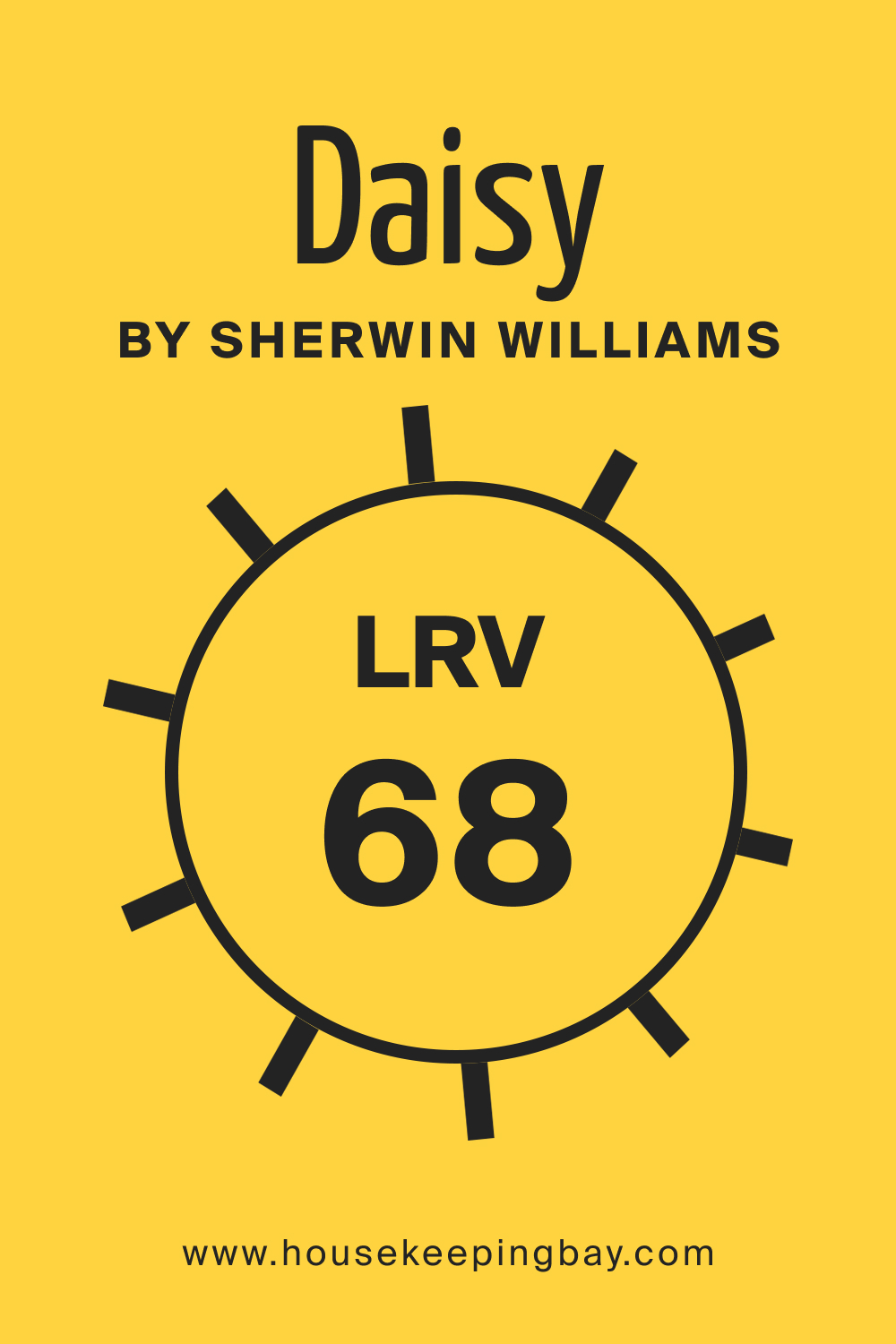 Daisy SW 6910 by Sherwin Williams. LRV 68