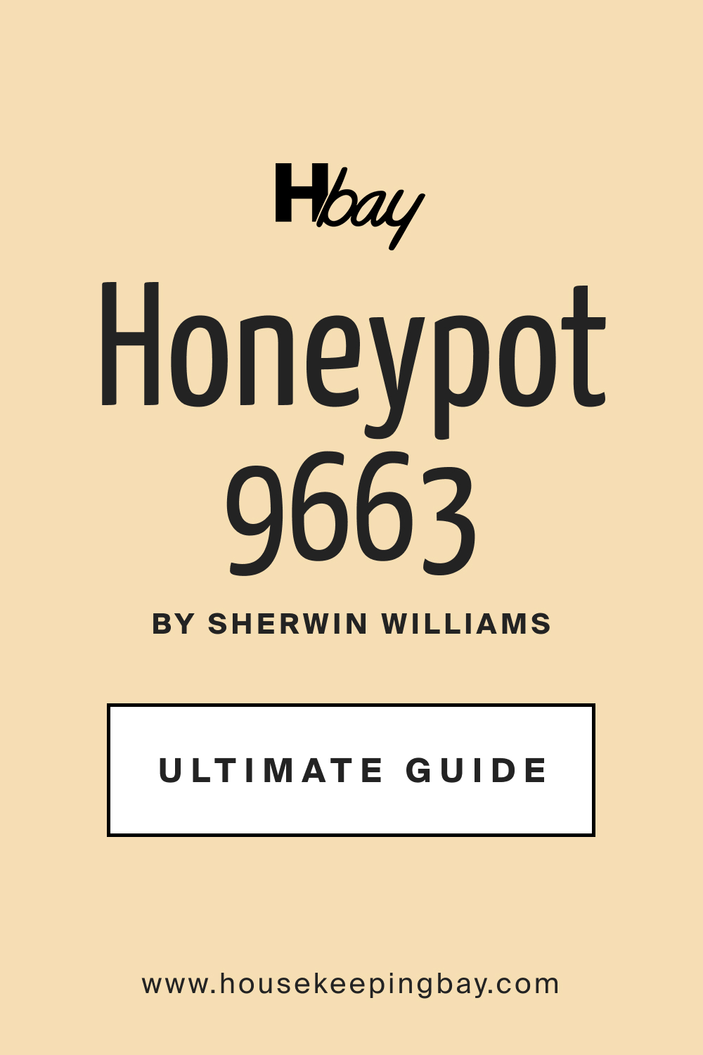 SW 9663 Honeypot by Sherwin Williams Ultimate Guide