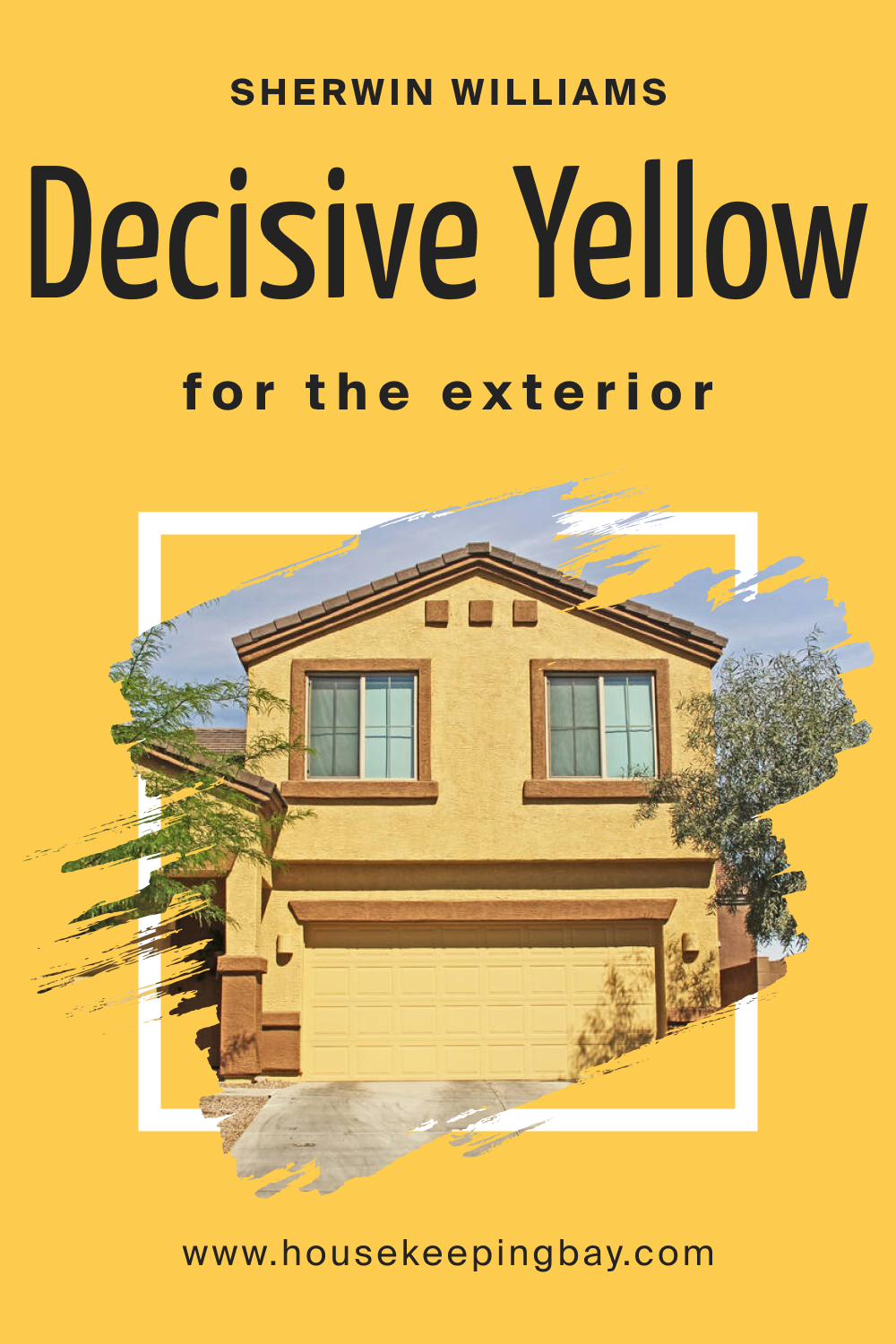 Sherwin Williams. Decisive Yellow SW 6902 For the exterior