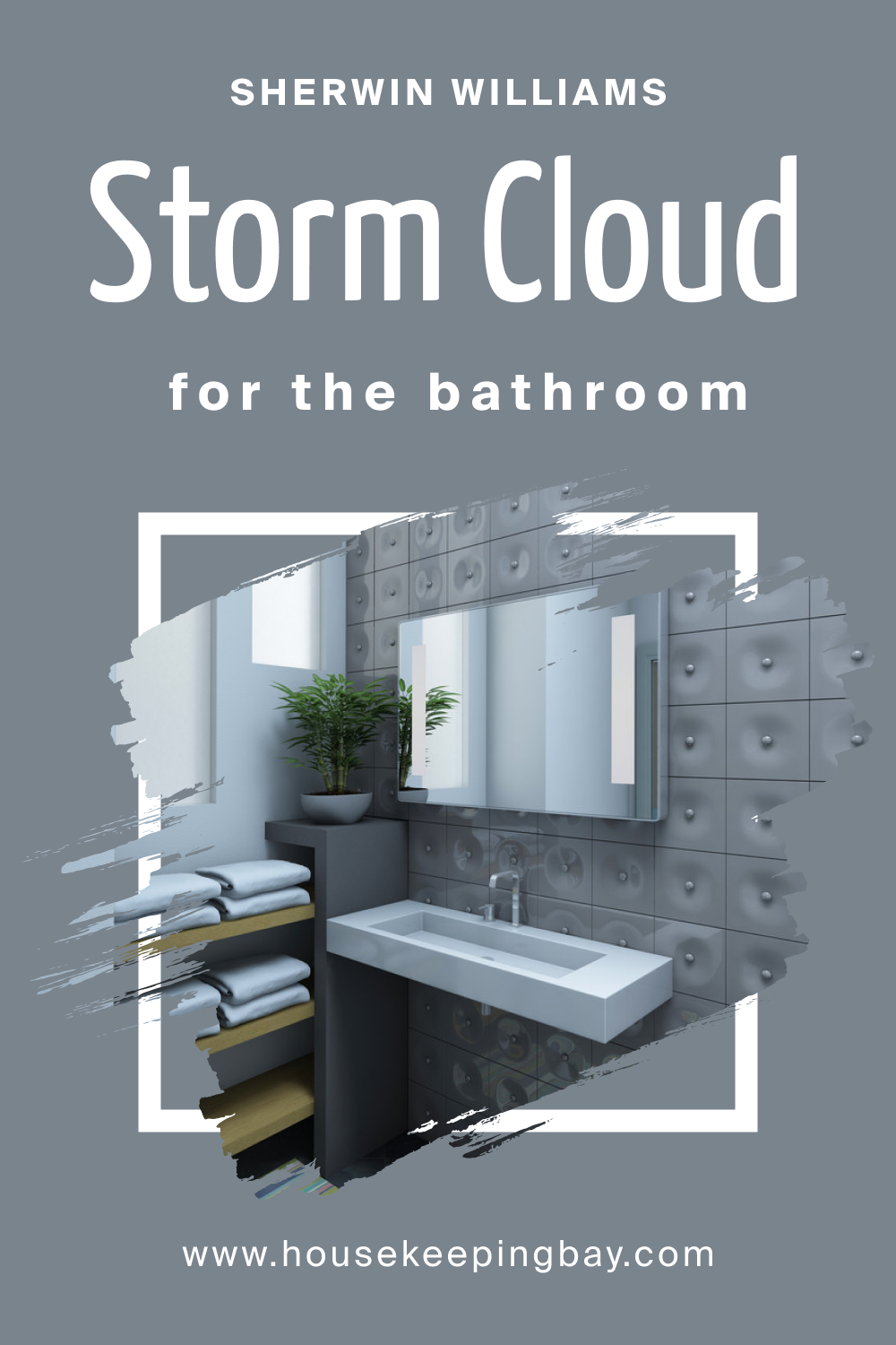 Sherwin Williams. SW 6249 Storm Cloud For the Bathroom