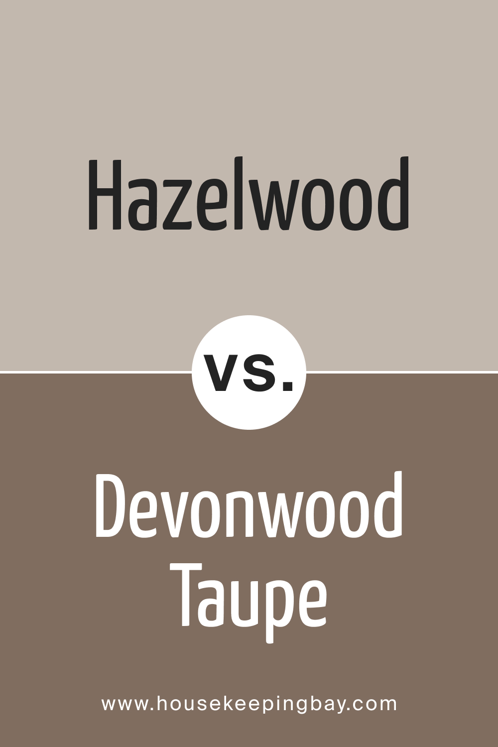 BM Hazelwood 1005 vs. BM 1008 Devonwood Taupe