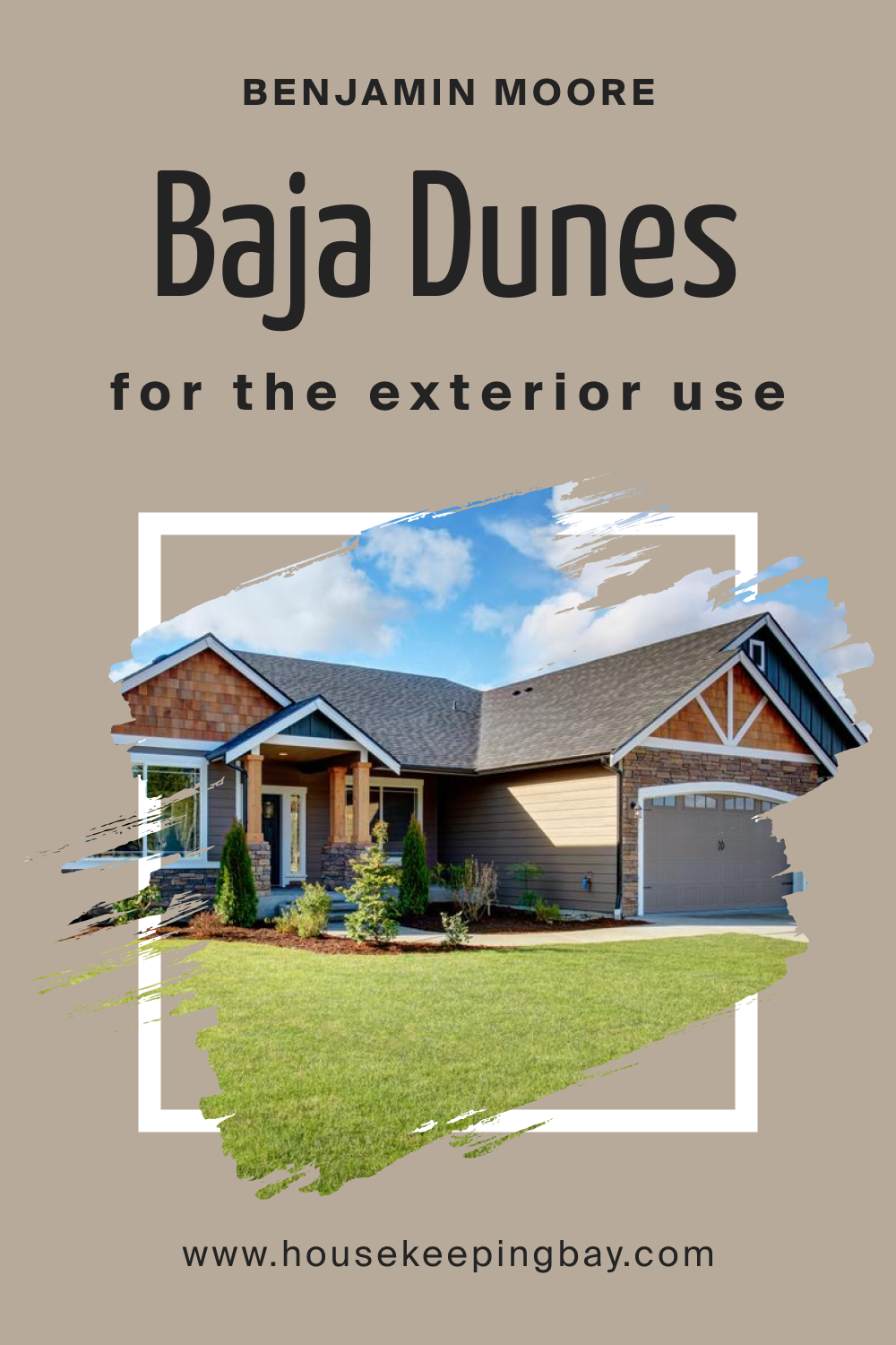 Benjamin Moore. BM Baja Dunes 997 for the Exterior Use