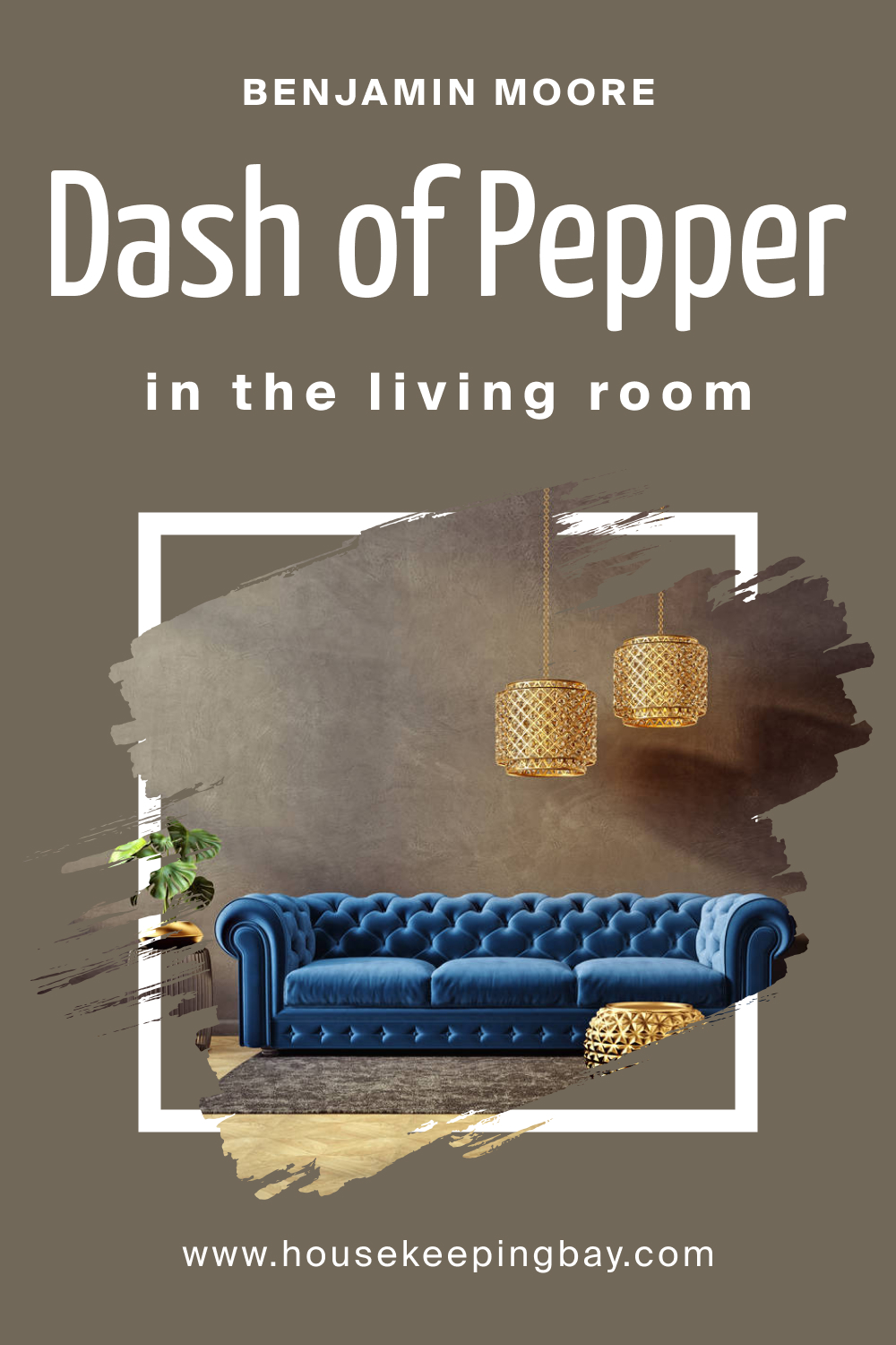 How to Use BM Dash of Pepper 1554 in the Living Room?
