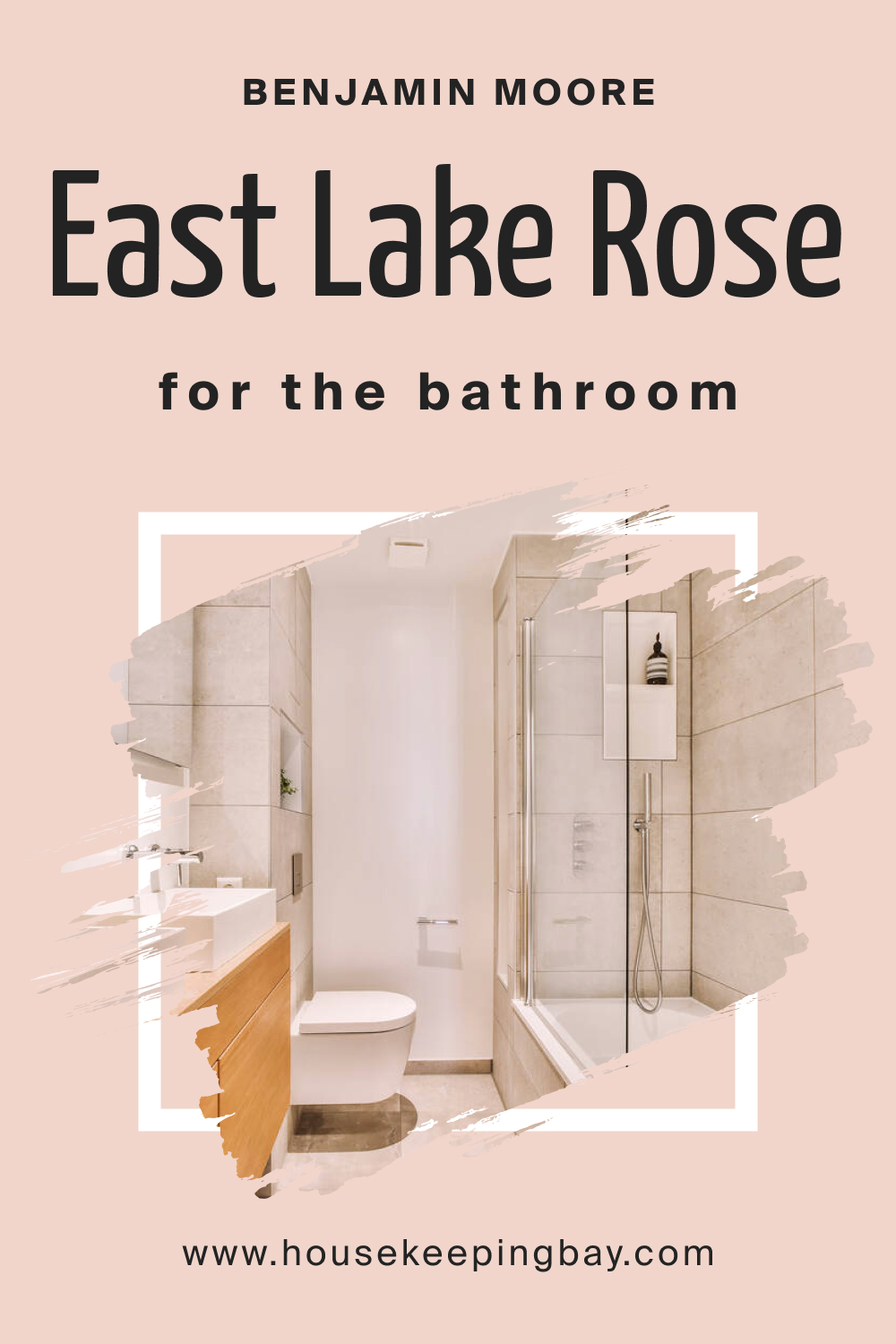 Benjamin Moore. BM East Lake Rose 043 in the Bathroom