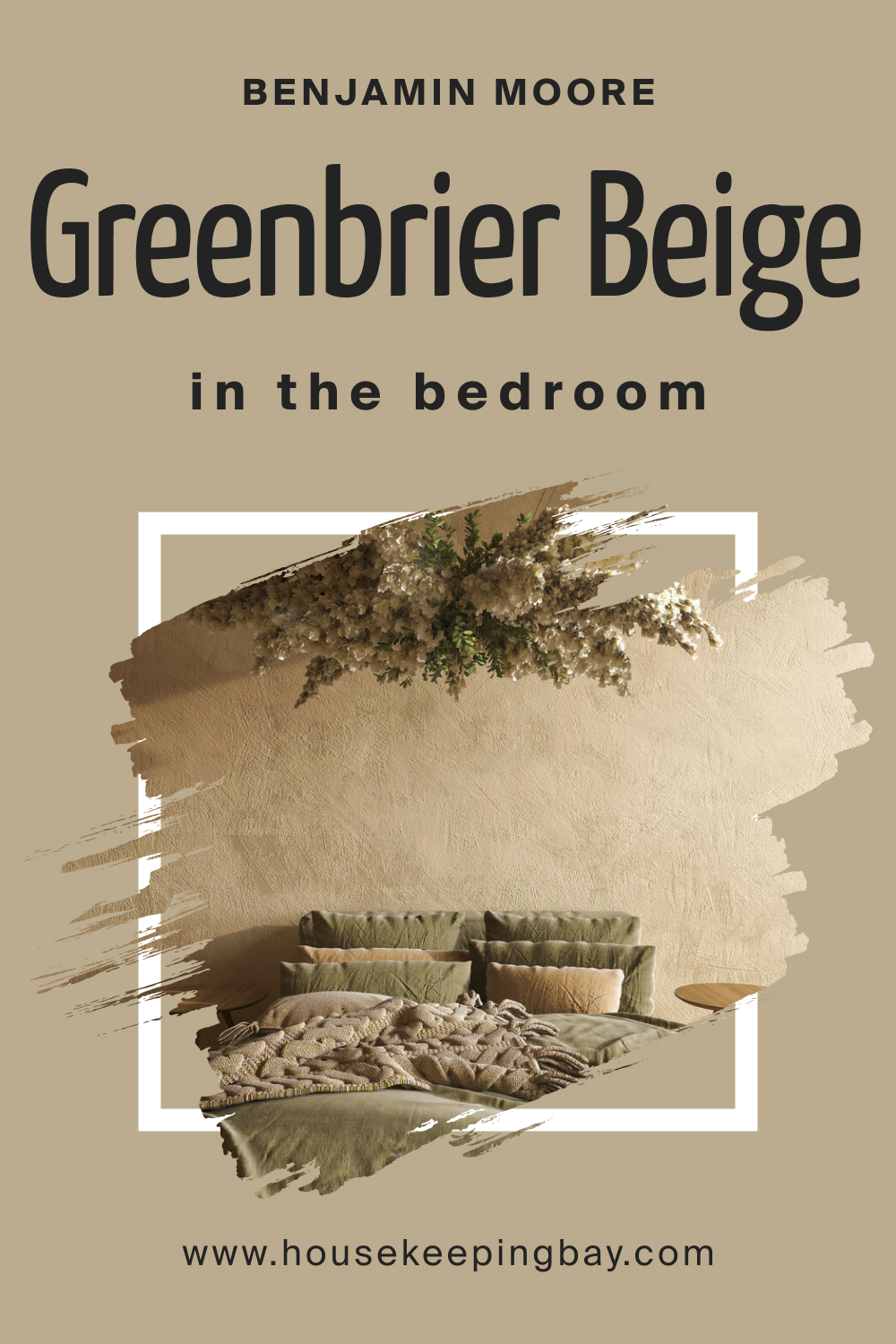 How to Use BM Greenbrier Beige HC-79 in the Bedroom?