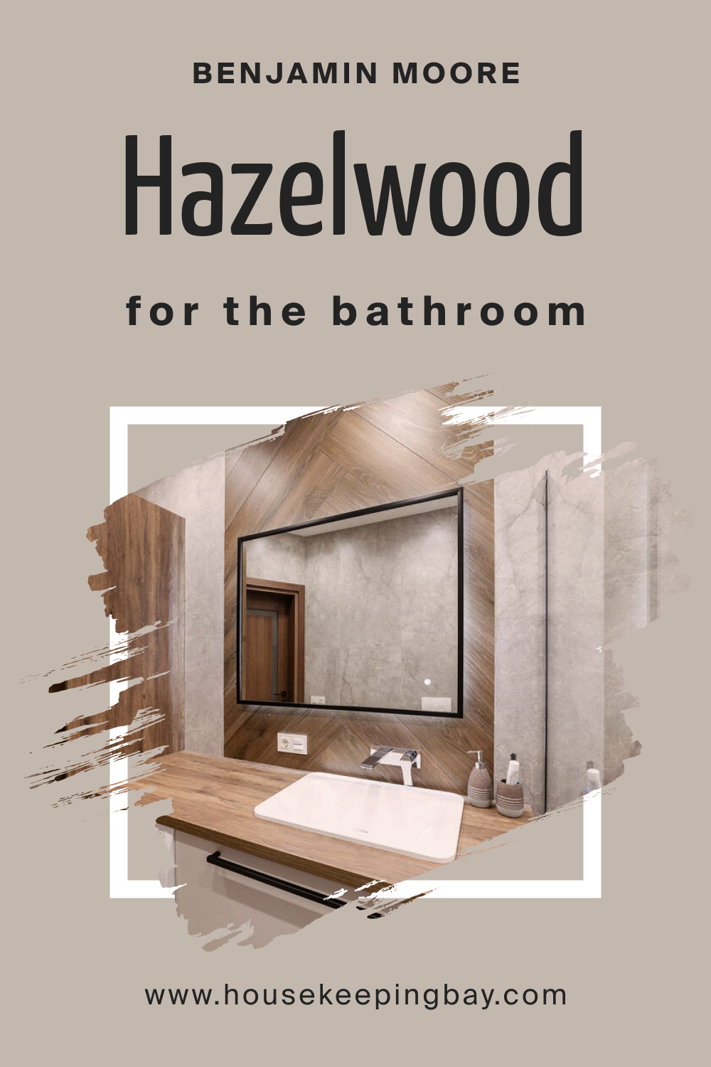 Benjamin Moore. BM Hazelwood 1005 in the Bathroom