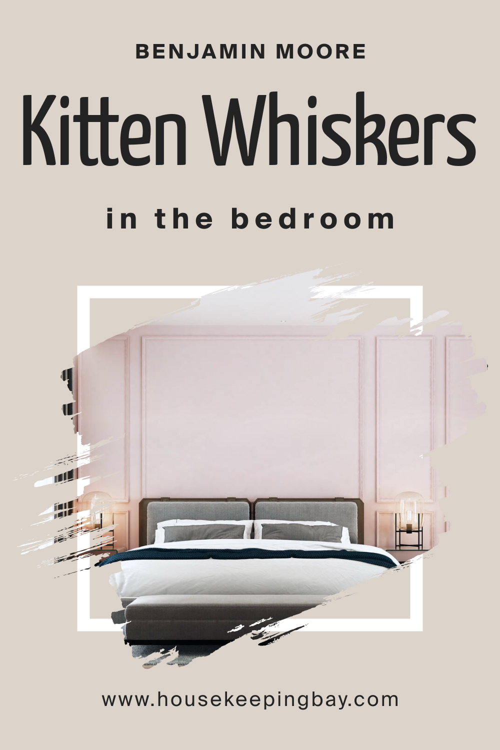 How to Use BM Kitten Whiskers 1003 in the Bedroom?
