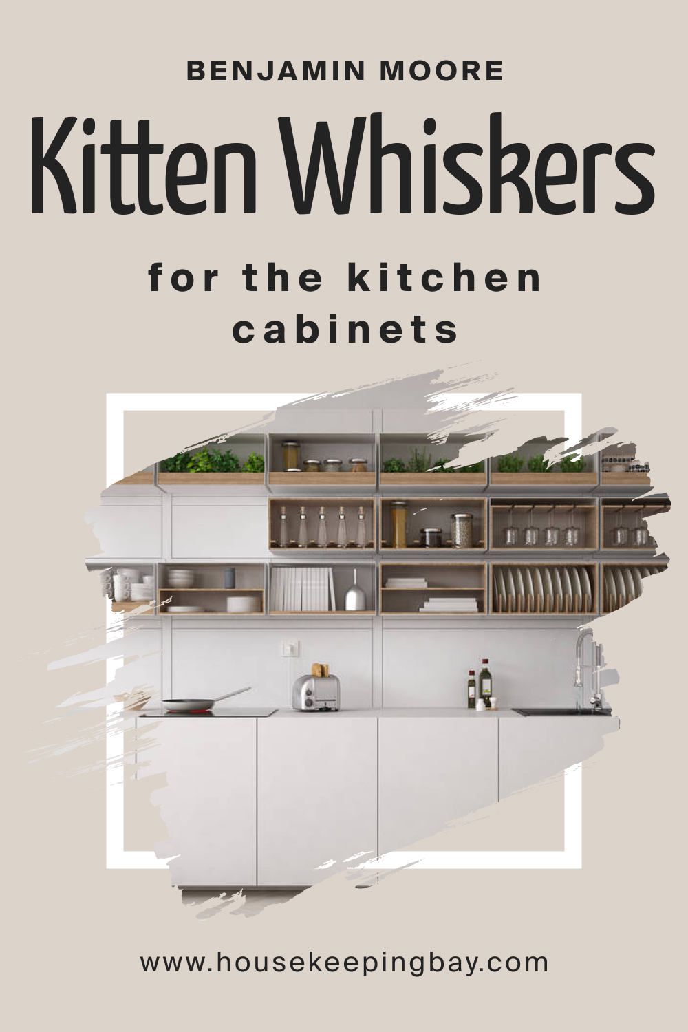 How to Use BM Kitten Whiskers 1003 on the Kitchen Cabinets?