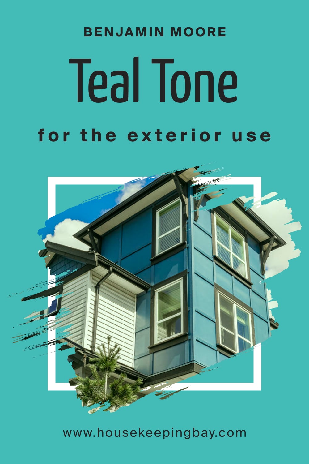 Benjamin Moore. BM Teal Tone 663 for the Exterior Use