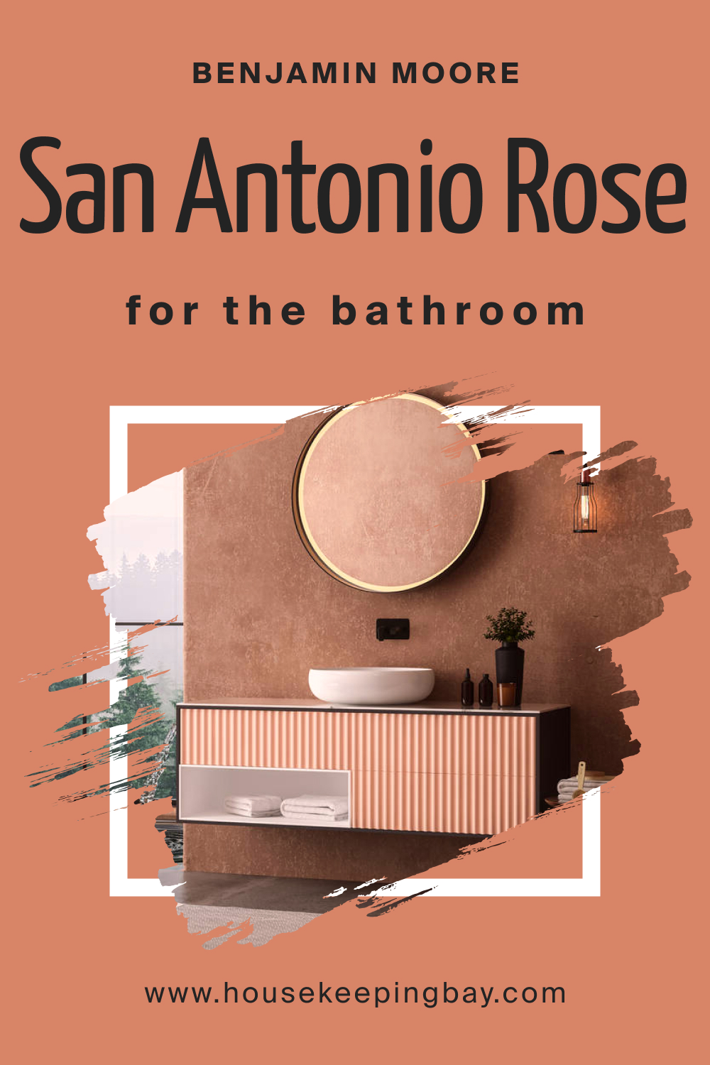 Benjamin Moore. San Antonio Rose 027 for the Bathroom
