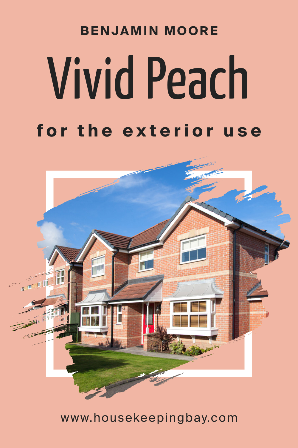 Benjamin Moore. Vivid Peach 025 for the Exterior Use