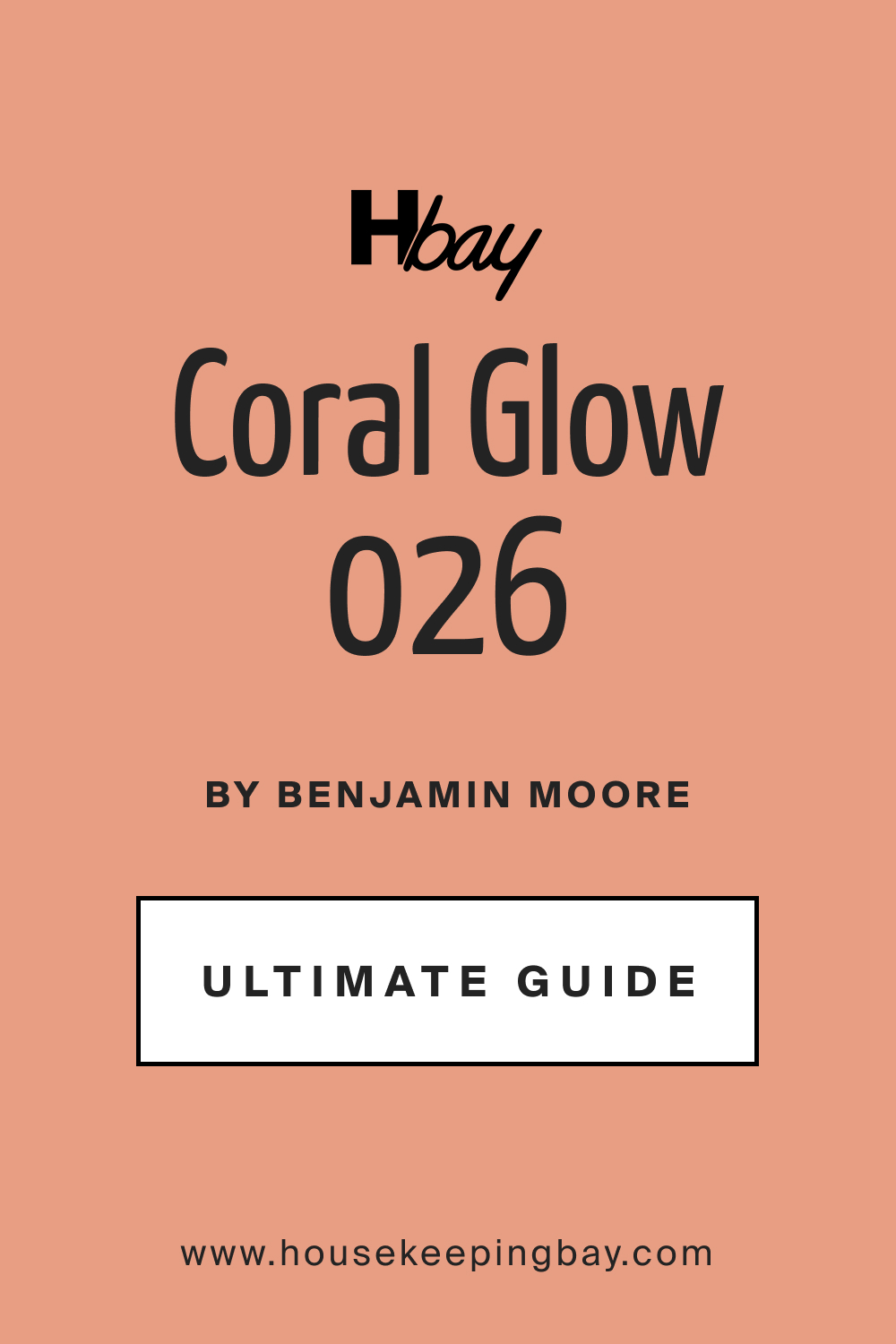 Coral Glow 026 by Benjamin Moore Ultimate Guide