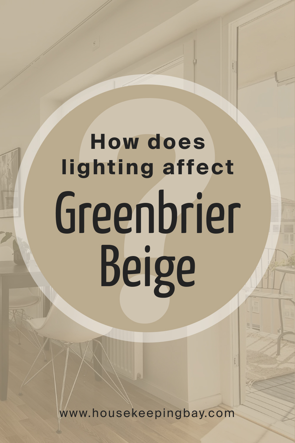 How Does Lighting Affect BM Greenbrier Beige HC-79?