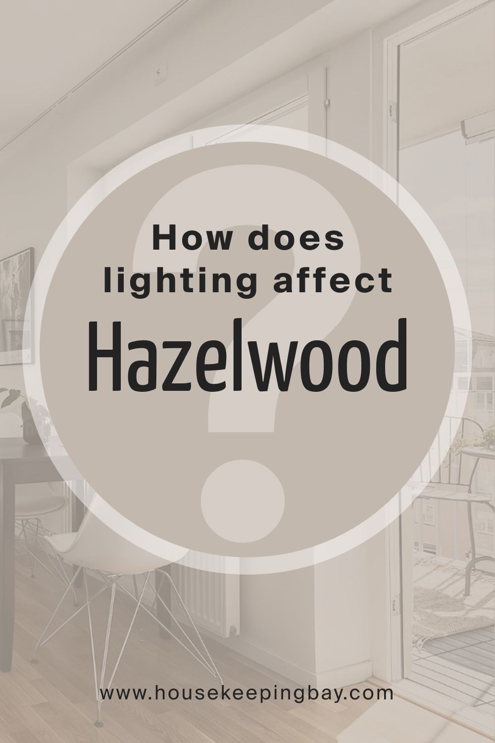 How does lighting affect BM Hazelwood 1005