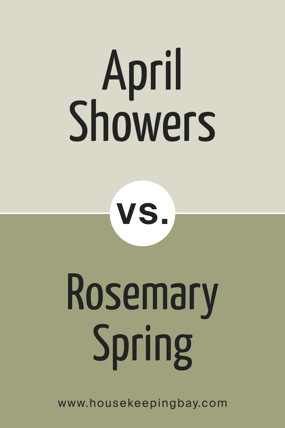 BM April Showers 1507 vs. BM 2144-30 Rosemary Spring