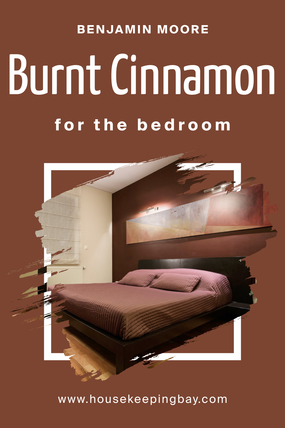 How to Use BM Burnt Cinnamon 2094-10 in the Bedroom?
