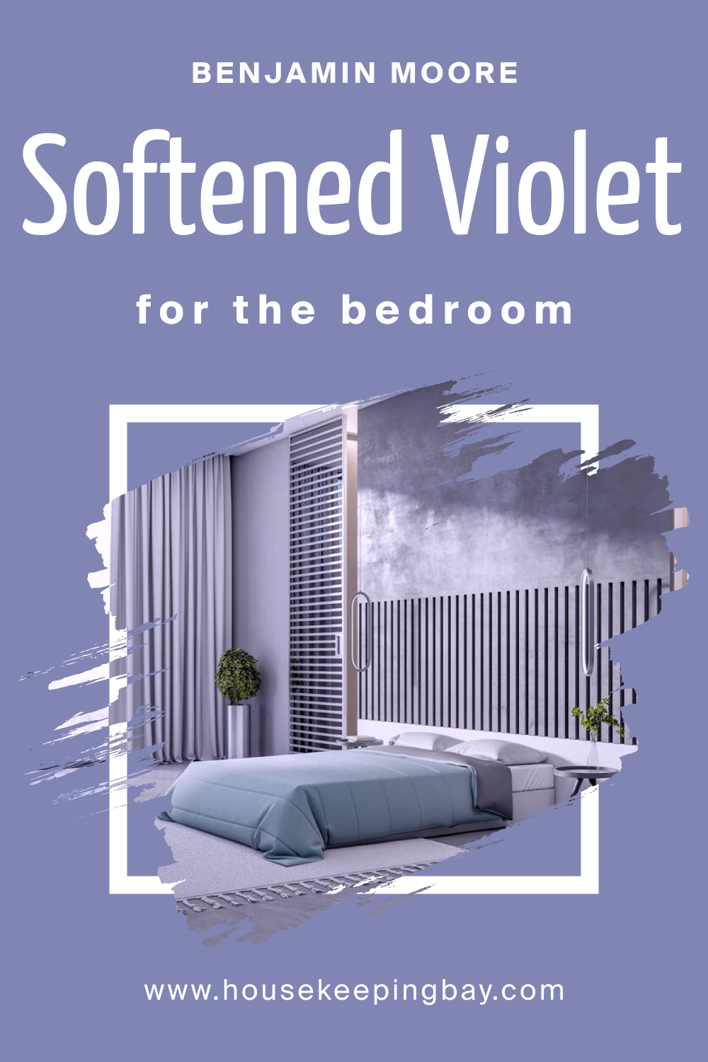 How to Use BM Softened Violet 1420 in the Bedroom?