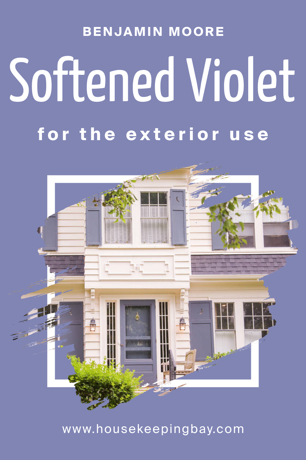 How to Use BM Softened Violet 1420 for an Exterior?