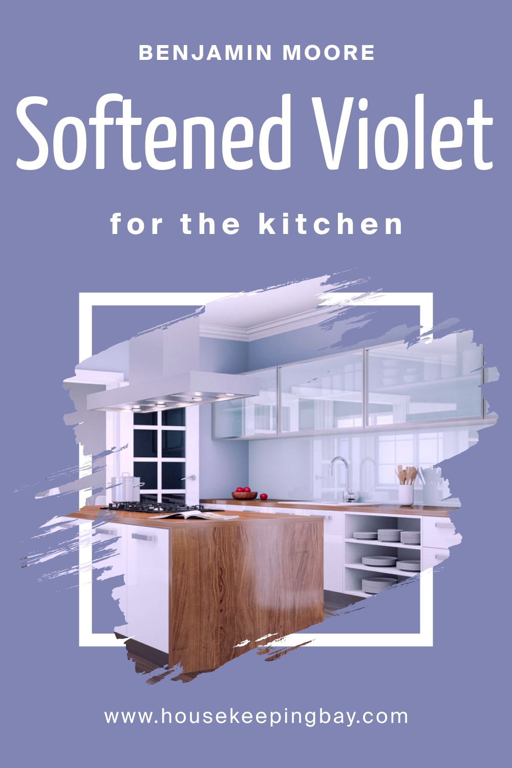 How to Use BM Softened Violet 1420 in the Kitchen?