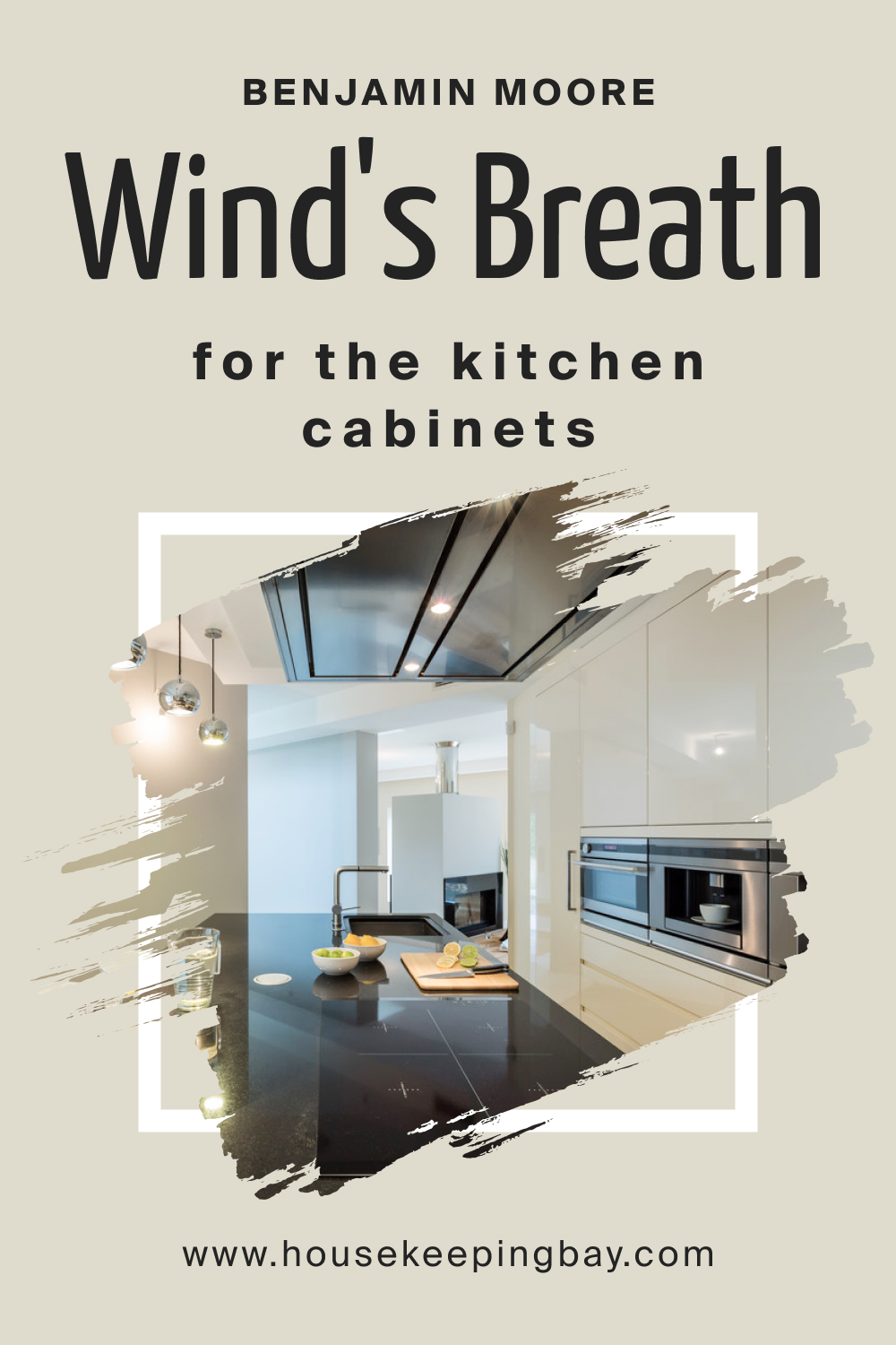 How to Use BM Wind's Breath 981 on Kitchen Cabinets?