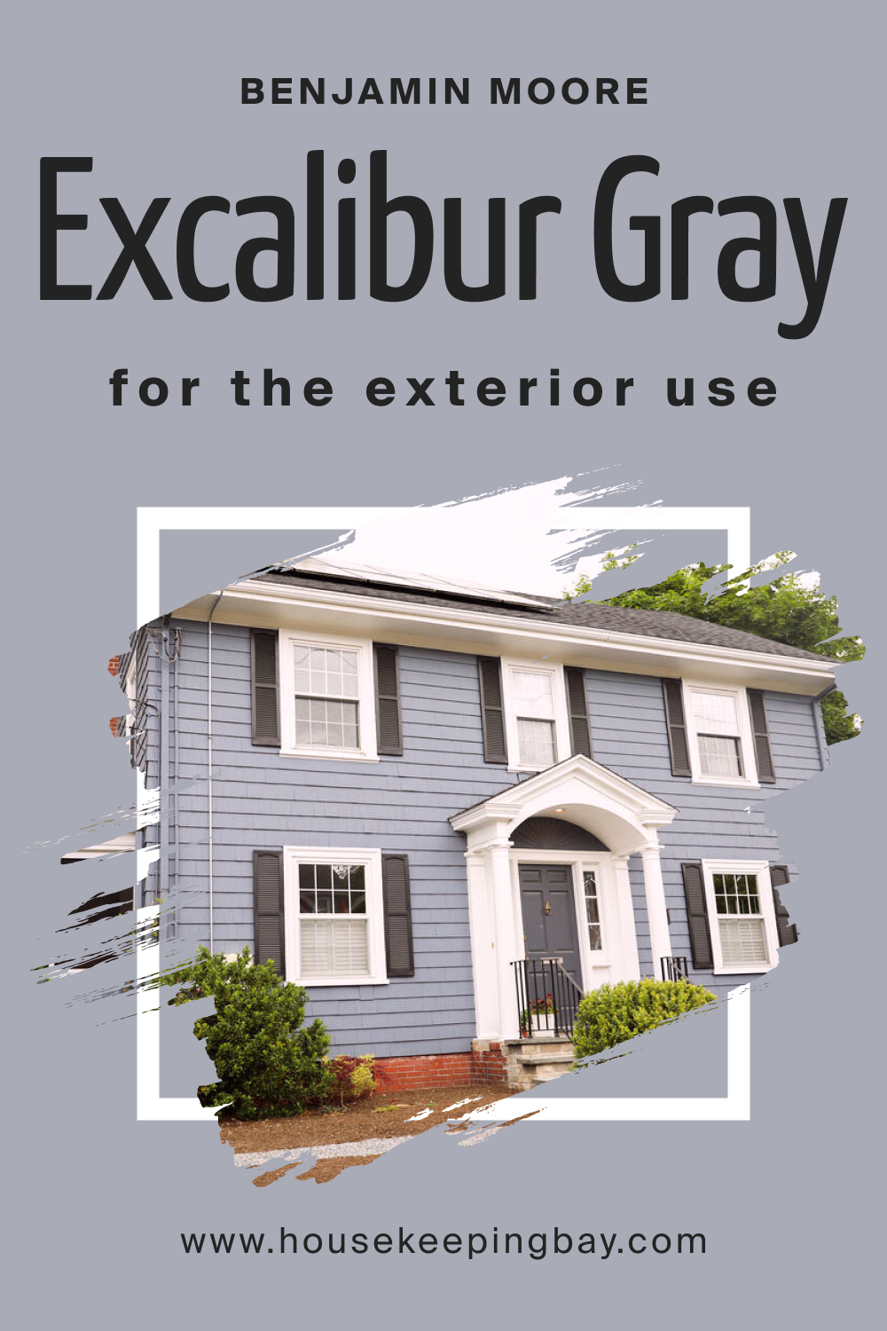 How to Use BM Excalibur Gray 2118-50 for an Exterior?