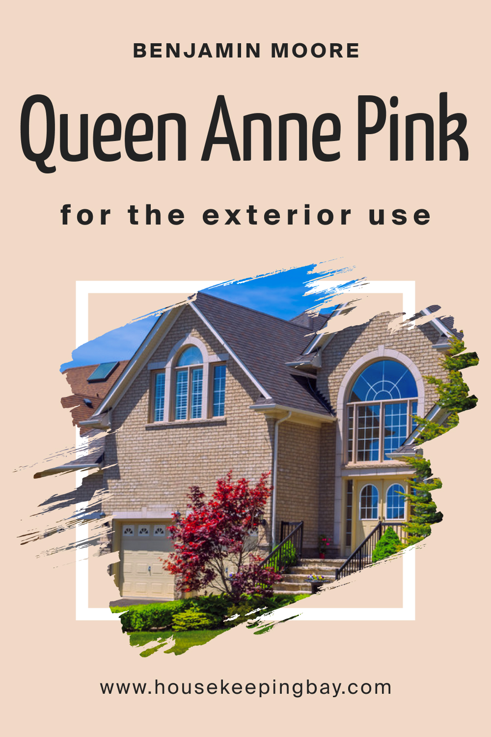 How to Use Queen Anne Pink HC-60 for an Exterior?