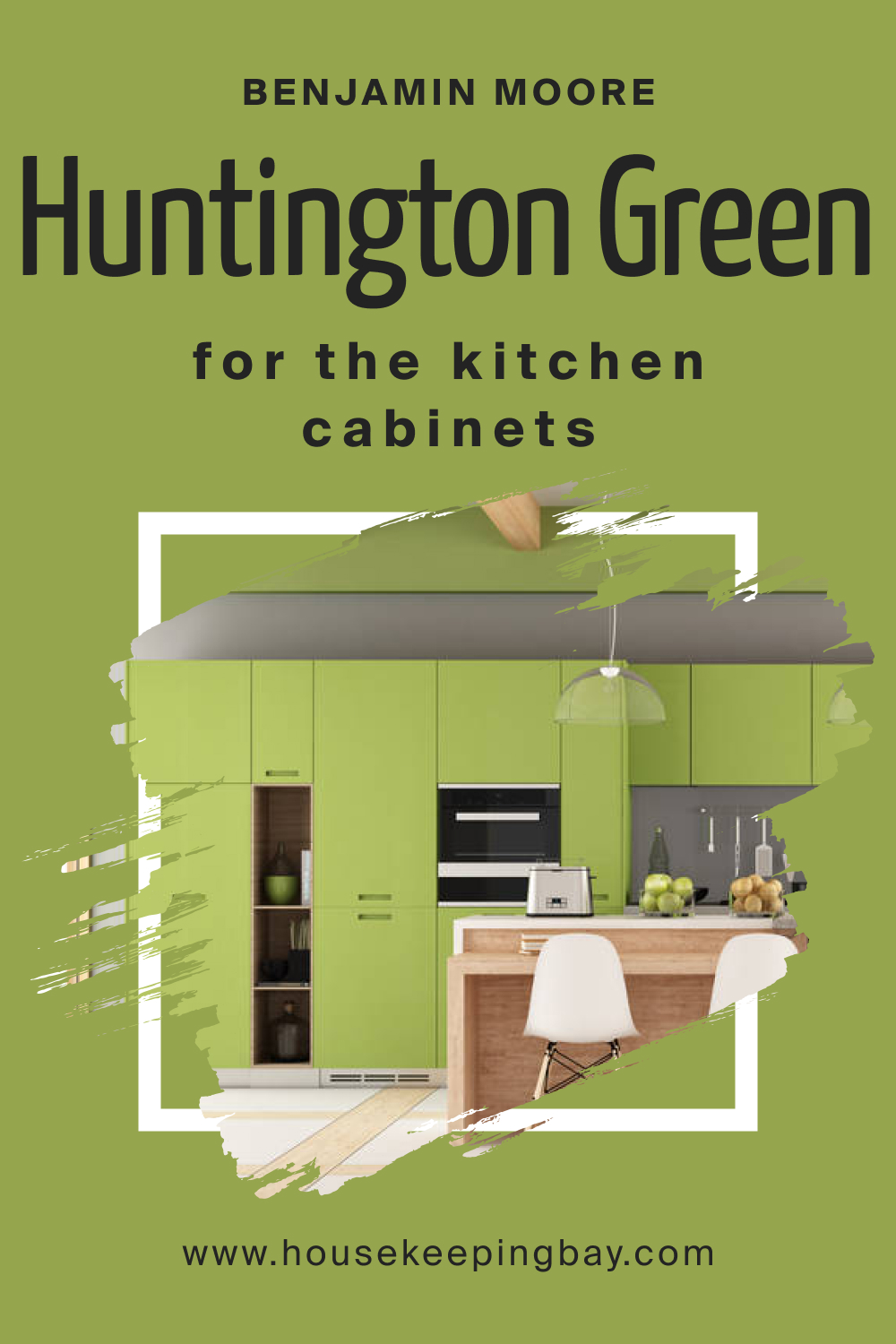 How to Use Huntington Green 406 on the Kitchen Cabinets?