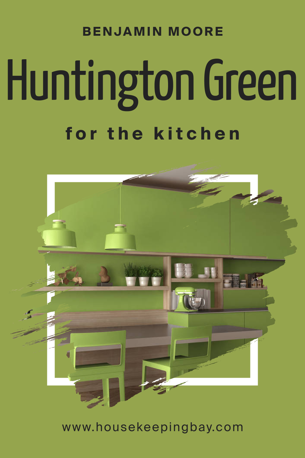 How to Use Huntington Green 406 in the Kitchen?