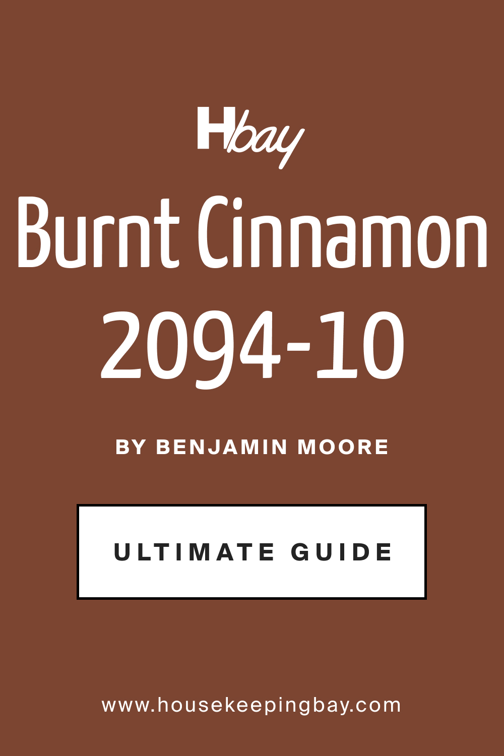 Ultimate Guide of Burnt Cinnamon 2094-10 Paint Color by Benjamin Moore