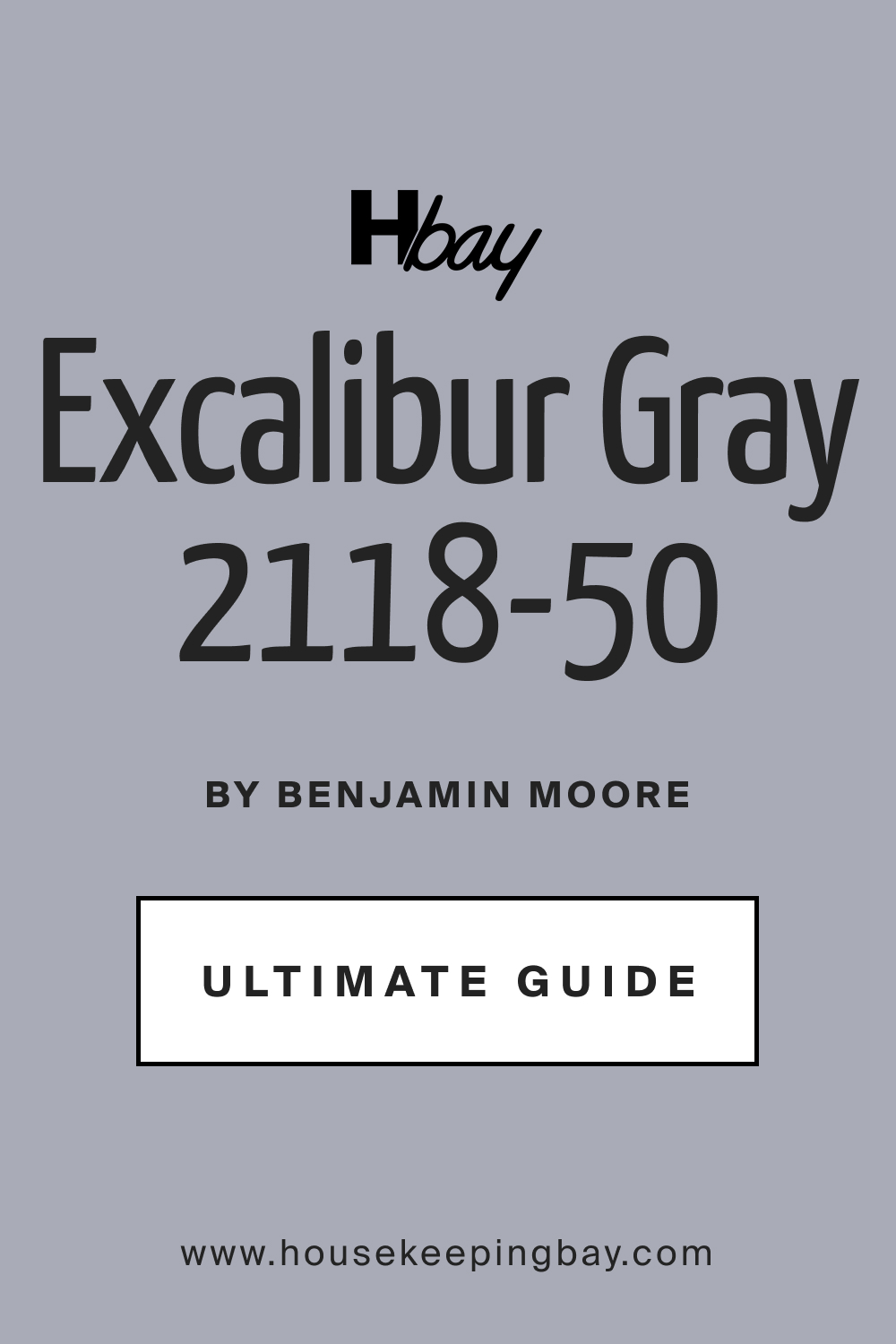 Guide of Excalibur Gray 2118-50 Paint Color by Benjamin Moore