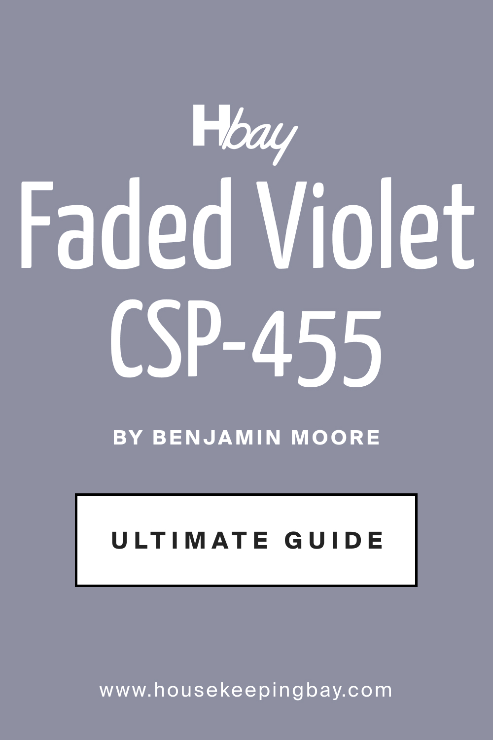 Guide of Faded Violet CSP-455 Paint Color by Benjamin Moore