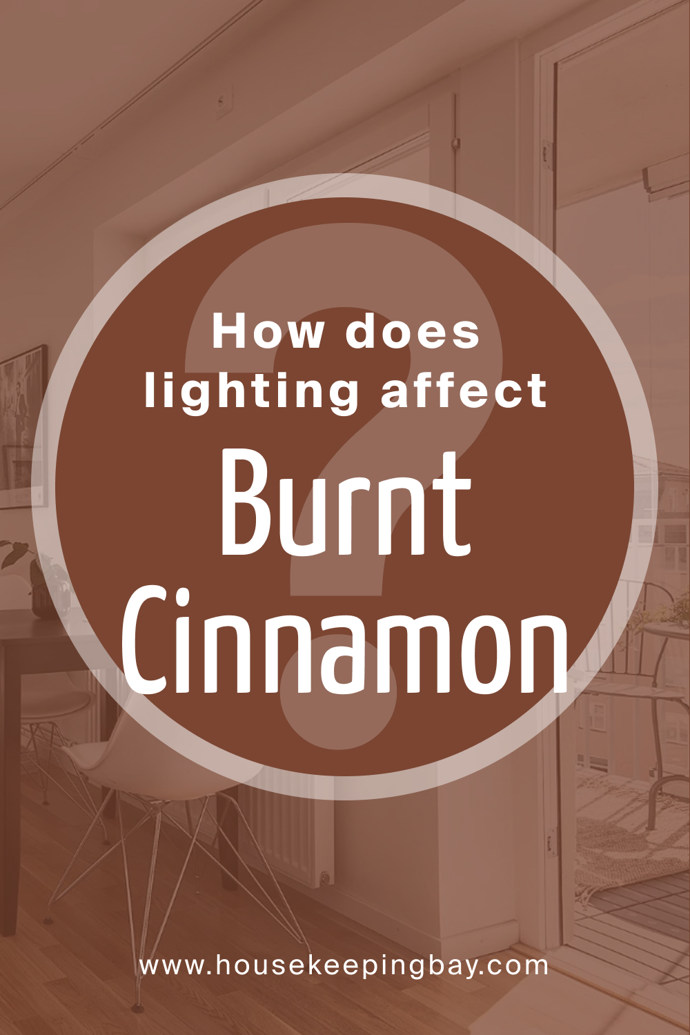 How Does Lighting Affect BM Burnt Cinnamon 2094-10?