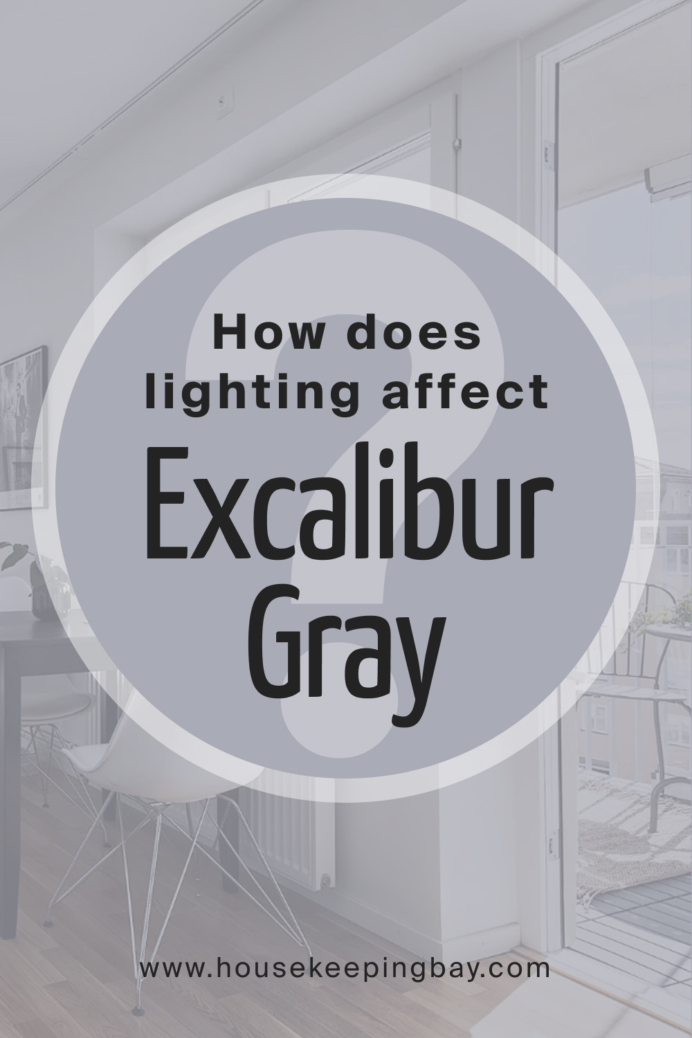 How Does Lighting Affect BM Excalibur Gray 2118-50?