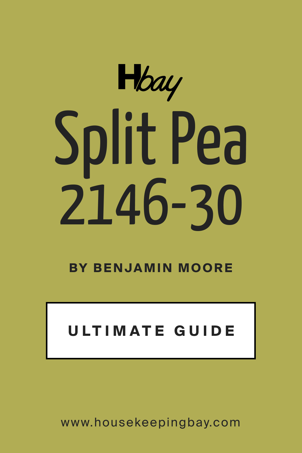 Ultimate Guide of Split Pea 2146-30 Paint Color by Benjamin Moore