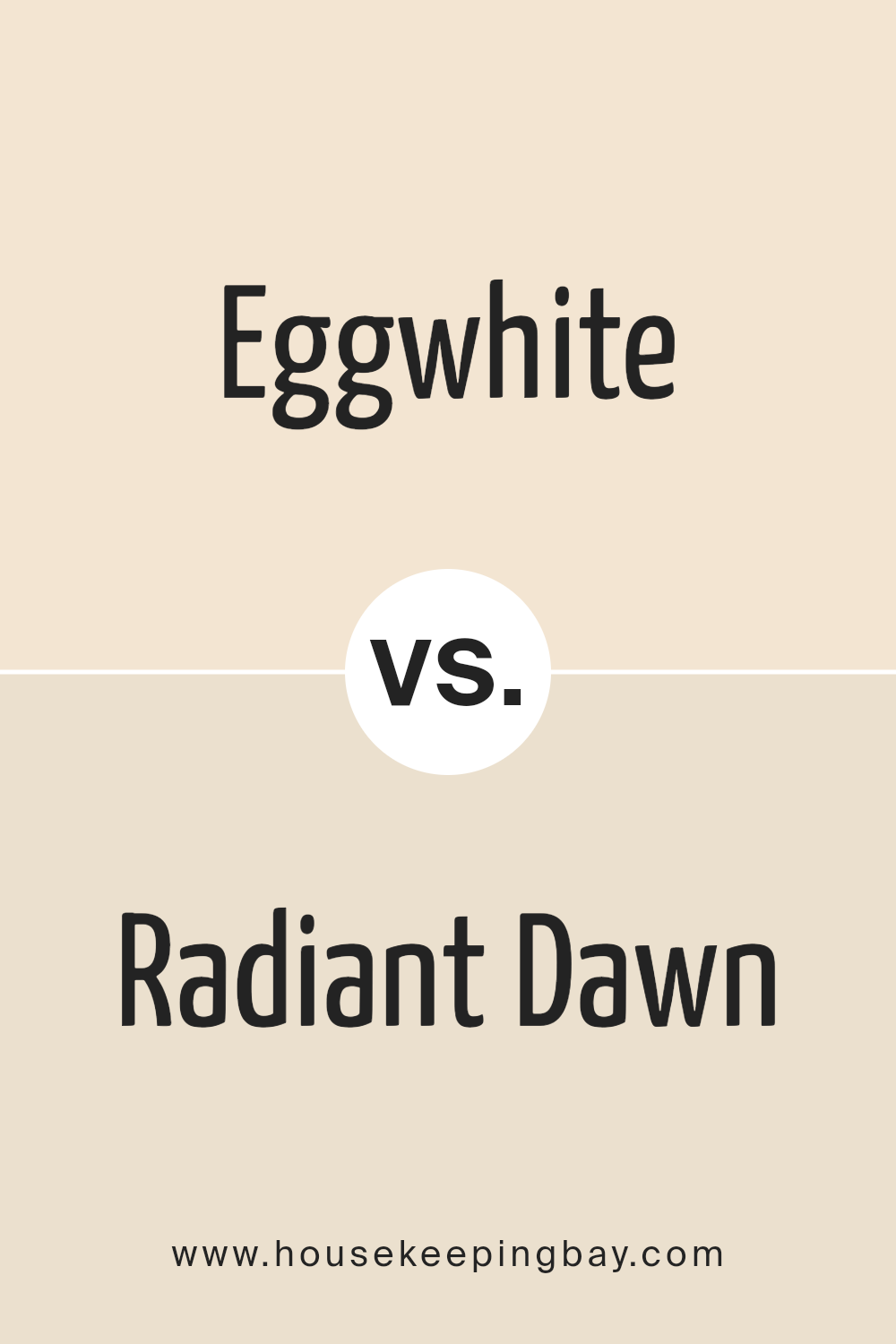 eggwhite_sw_6364_vs_radiant_dawn_sw_9661