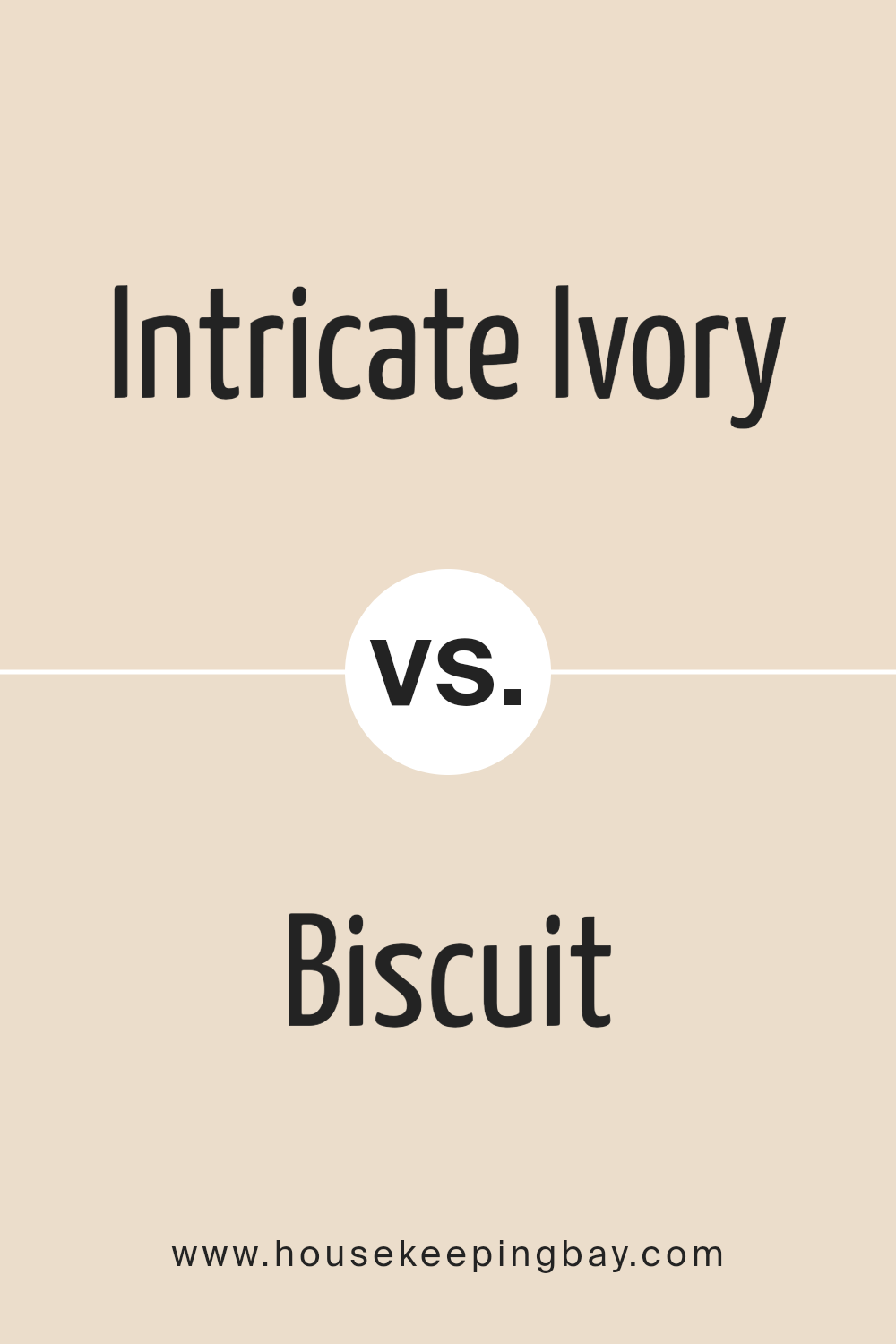 intricate_ivory_sw_6350_vs_biscuit_sw_6112