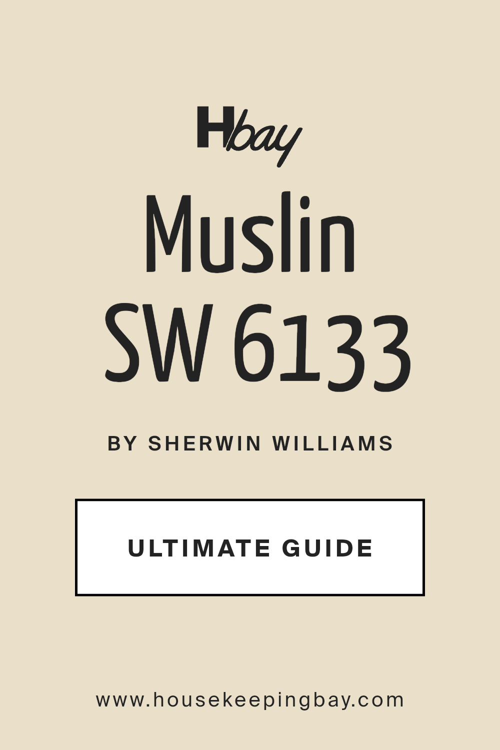 muslin_sw_6133_paint_color_by_sherwin_williams_ultimate_guide