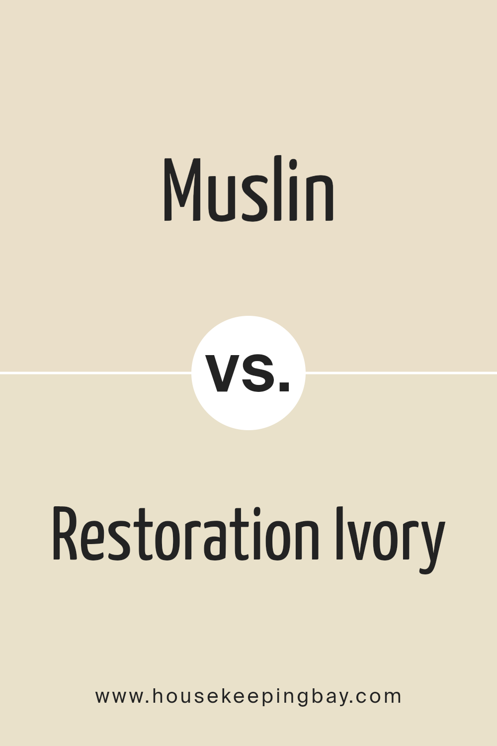muslin_sw_6133_vs_restoration_ivory_sw_6413